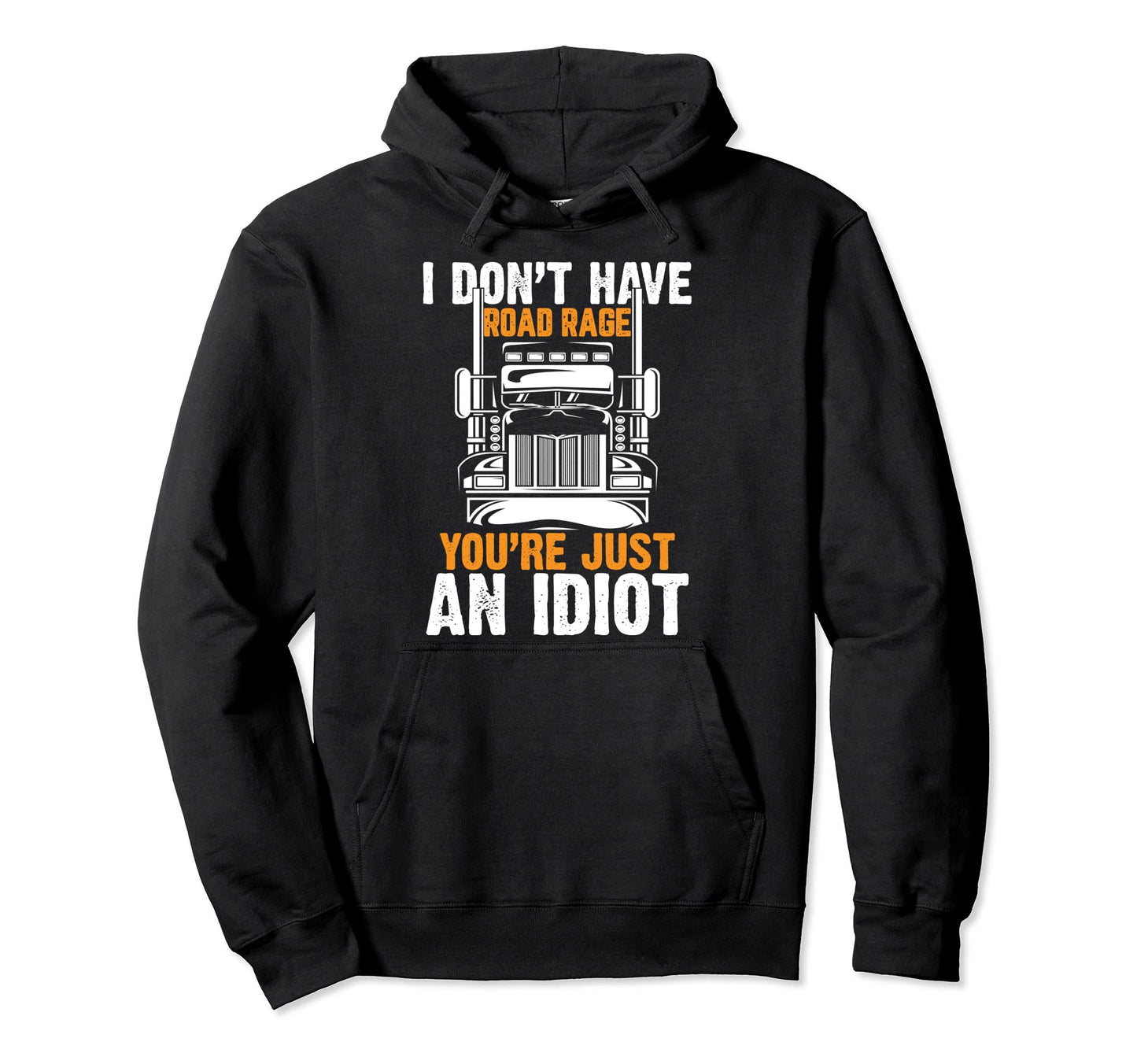 Funny Trucker Truck Driver Trucking Hoodie - Custom Art Print for Adults - T-Shirt, Sweatshirt, Hoodie