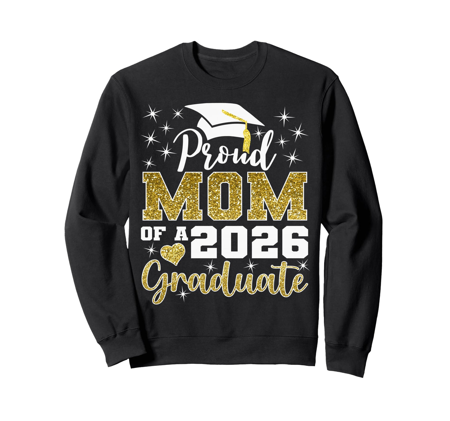 Super Proud Mom 2026 Graduate Senior Sweatshirt - Trendy Graphic Men Women - T-Shirt, Sweatshirt, Hoodie