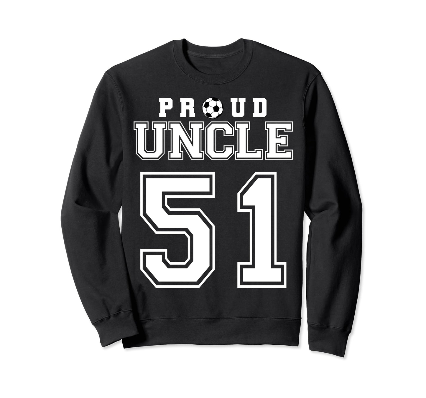 Number 51 Custom Proud Soccer Sweatshirt - Novelty Apparel for Adults - T-Shirt, Sweatshirt, Hoodie