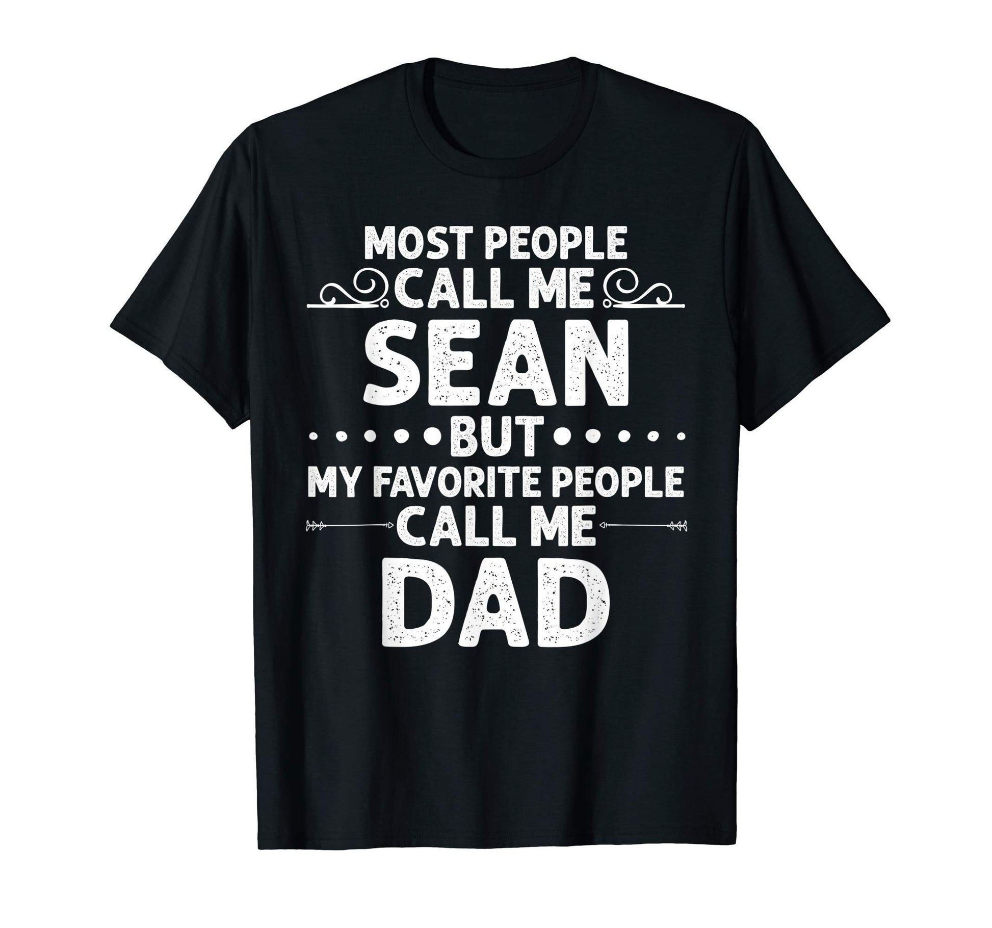 Sean Gift Name Funny Fathers Day T-Shirt - Aesthetic Graphic Unisex - T-Shirt, Sweatshirt, Hoodie