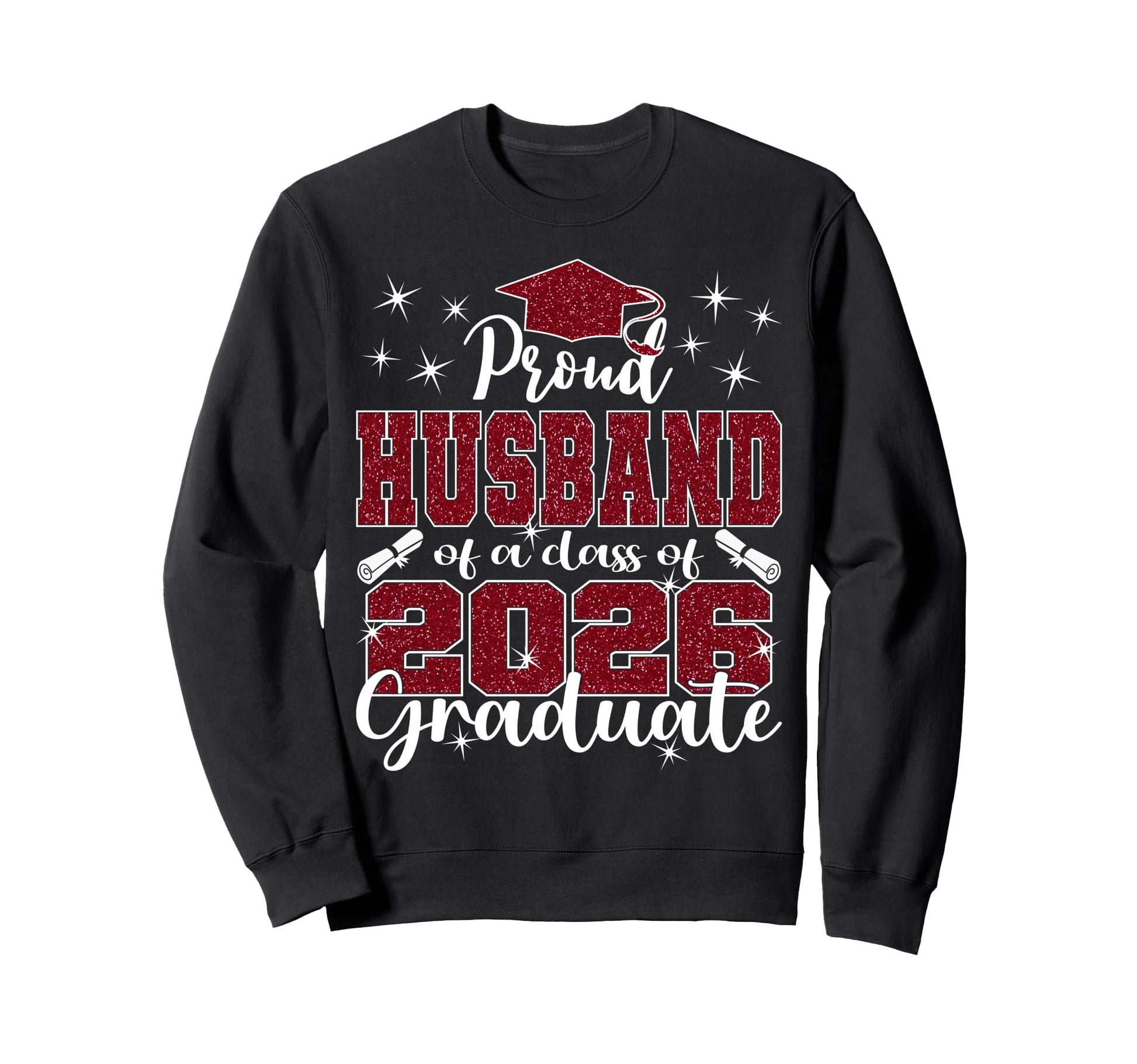 Super Proud Husband 2026 Graduate Sweatshirt - Novelty Apparel for Adults - T-Shirt, Sweatshirt, Hoodie