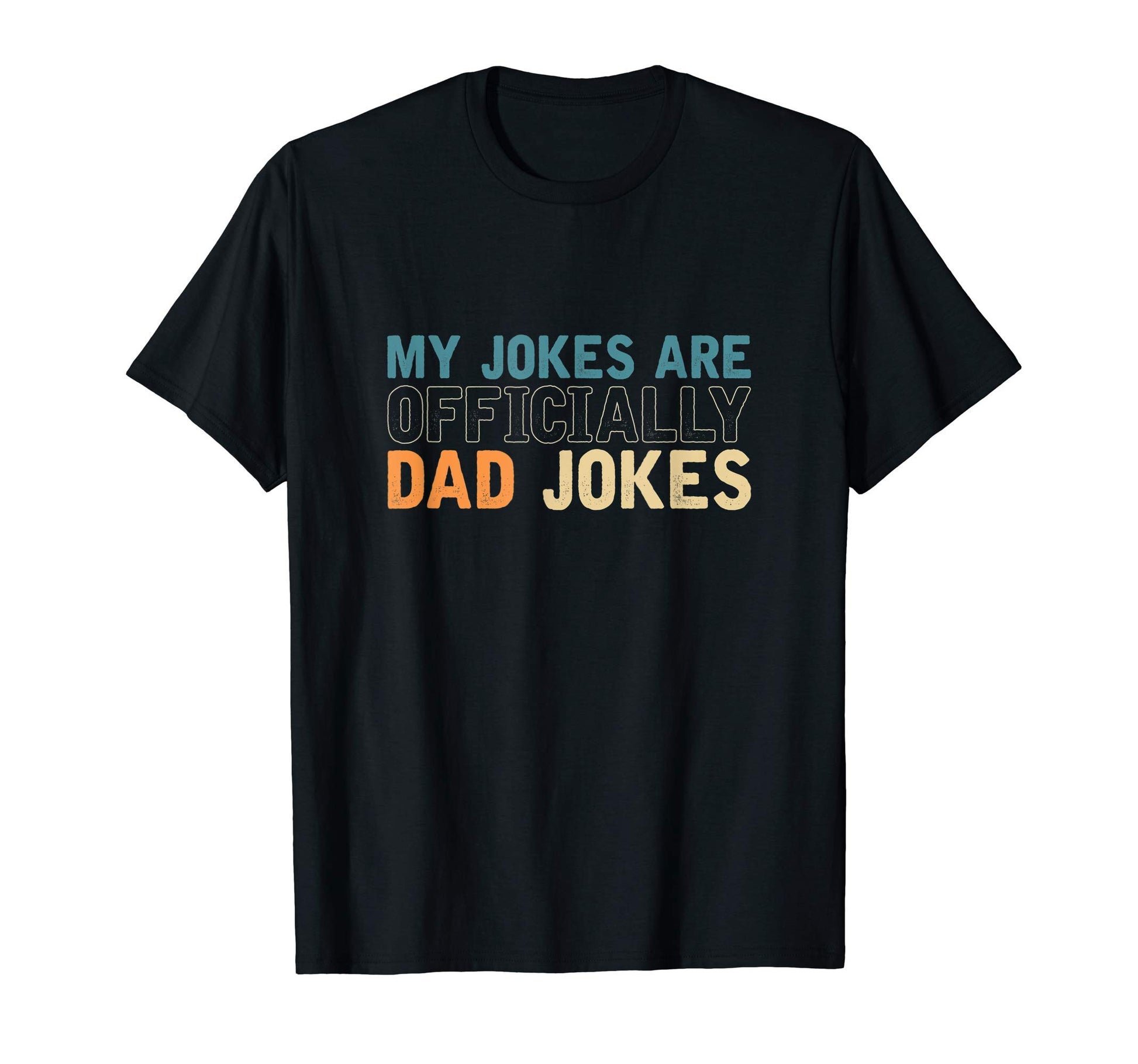 Mens Punny Humorous Rad Puns My Jokes T-Shirt - Unique Graphic for Adults - T-Shirt, Sweatshirt, Hoodie