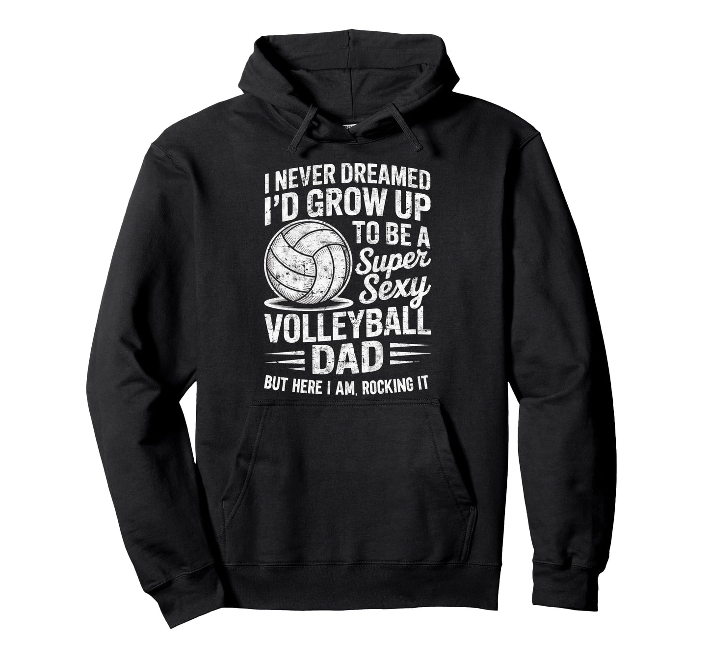 I Never Dreamed Id Grow Up To Be Hoodie - Casual Everyday Wear for Adults - T-Shirt, Sweatshirt, Hoodie