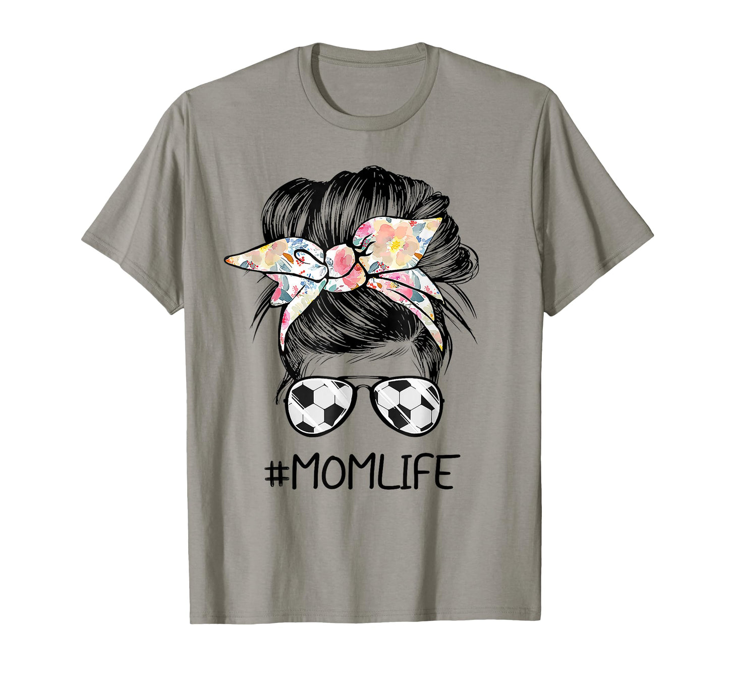 Mom Life Soccer Mom Messy Bun T-Shirt - Novelty Apparel Unisex - T-Shirt, Sweatshirt, Hoodie