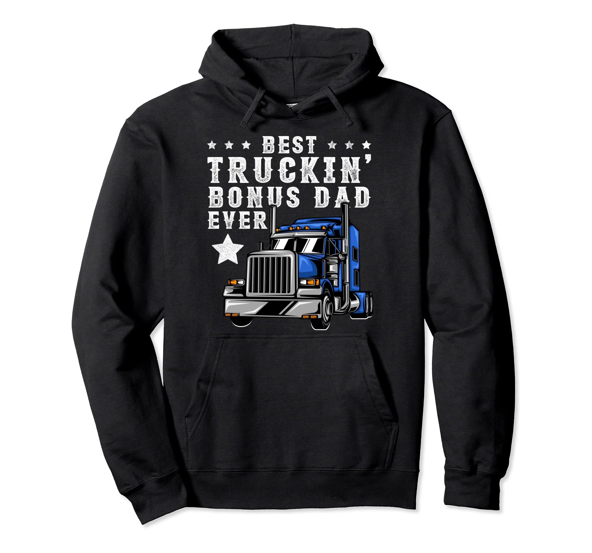 Best Trucking Bonus Dad Ever Fathers Day Hoodie - Aesthetic Graphic Unisex - T-Shirt, Sweatshirt, Hoodie