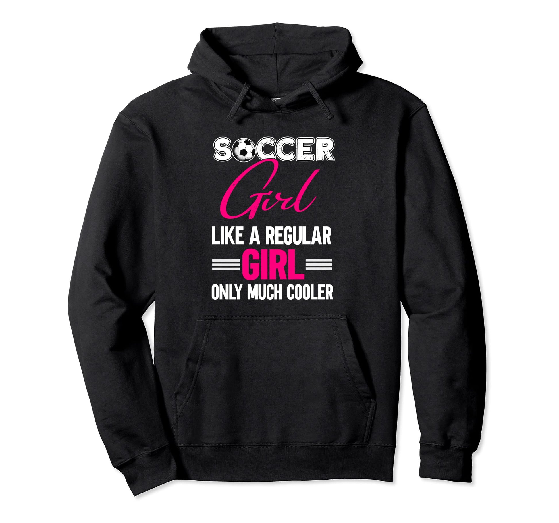 Soccer Soccer Player Funny Soccer Hoodie - Casual Everyday Wear Unisex - T-Shirt, Sweatshirt, Hoodie