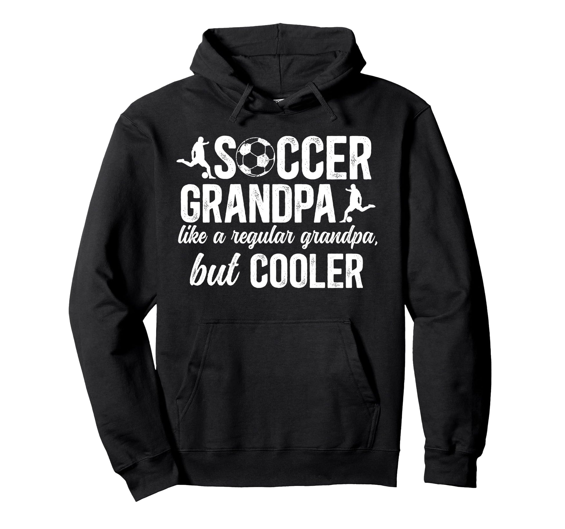 Soccer Grandpa Soccer Player Hoodie - Casual Everyday Wear for Adults - T-Shirt, Sweatshirt, Hoodie