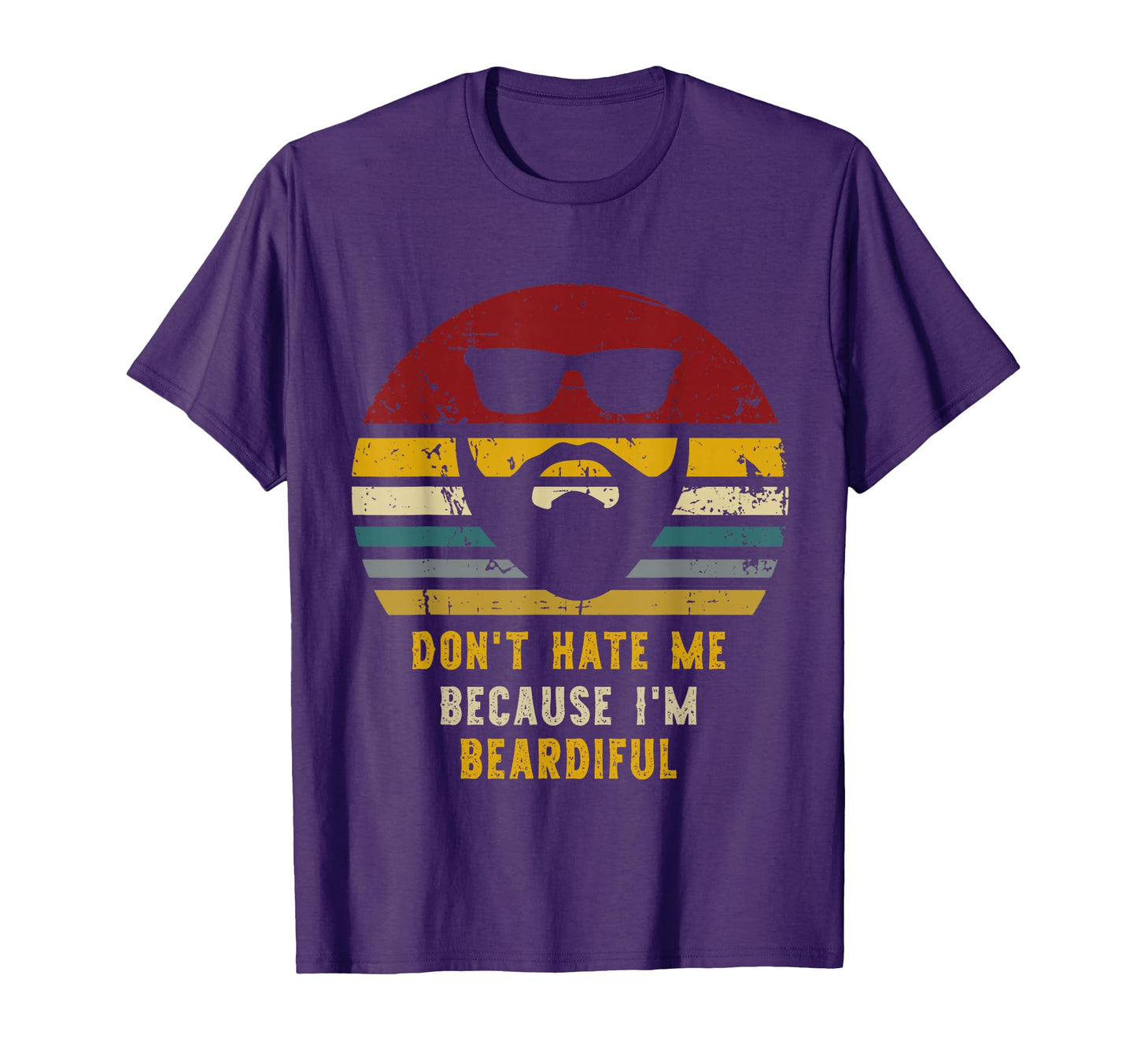 Dont Hate Me Because Im Beardiful Funny T-Shirt - Minimalist Print Unisex - T-Shirt, Sweatshirt, Hoodie