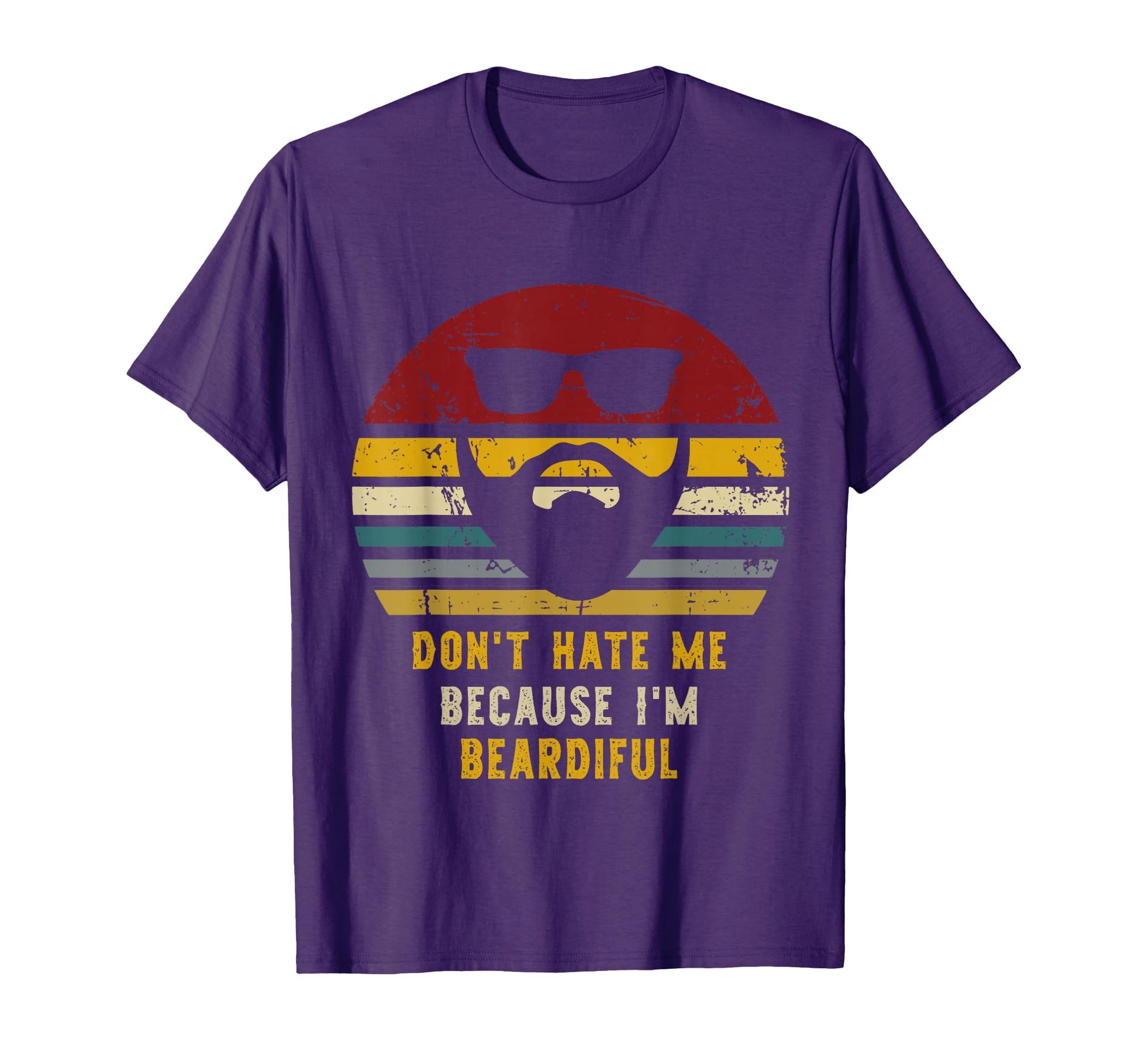 Dont Hate Me Because Im Beardiful Funny T-Shirt - Minimalist Print Unisex - T-Shirt, Sweatshirt, Hoodie