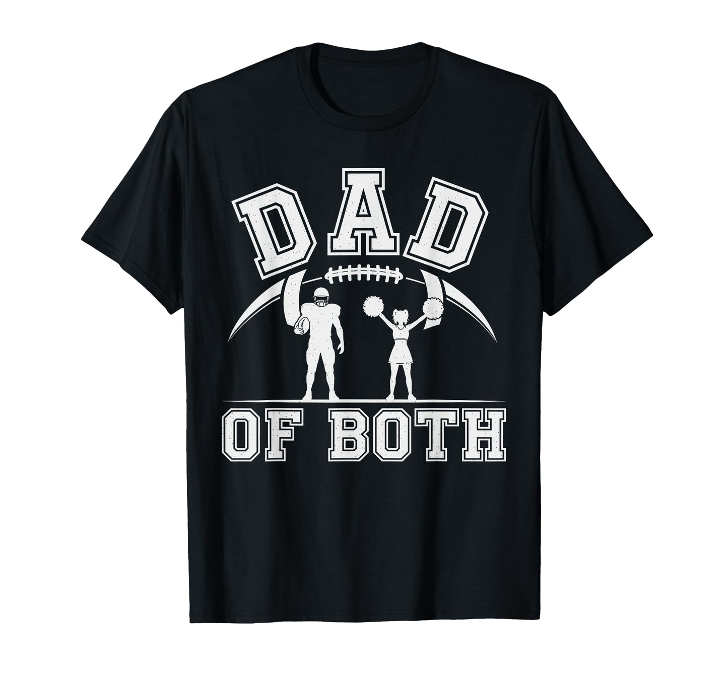 Football Cheer Dad Dad Both T-Shirt - Casual Everyday Wear Men Women - T-Shirt, Sweatshirt, Hoodie