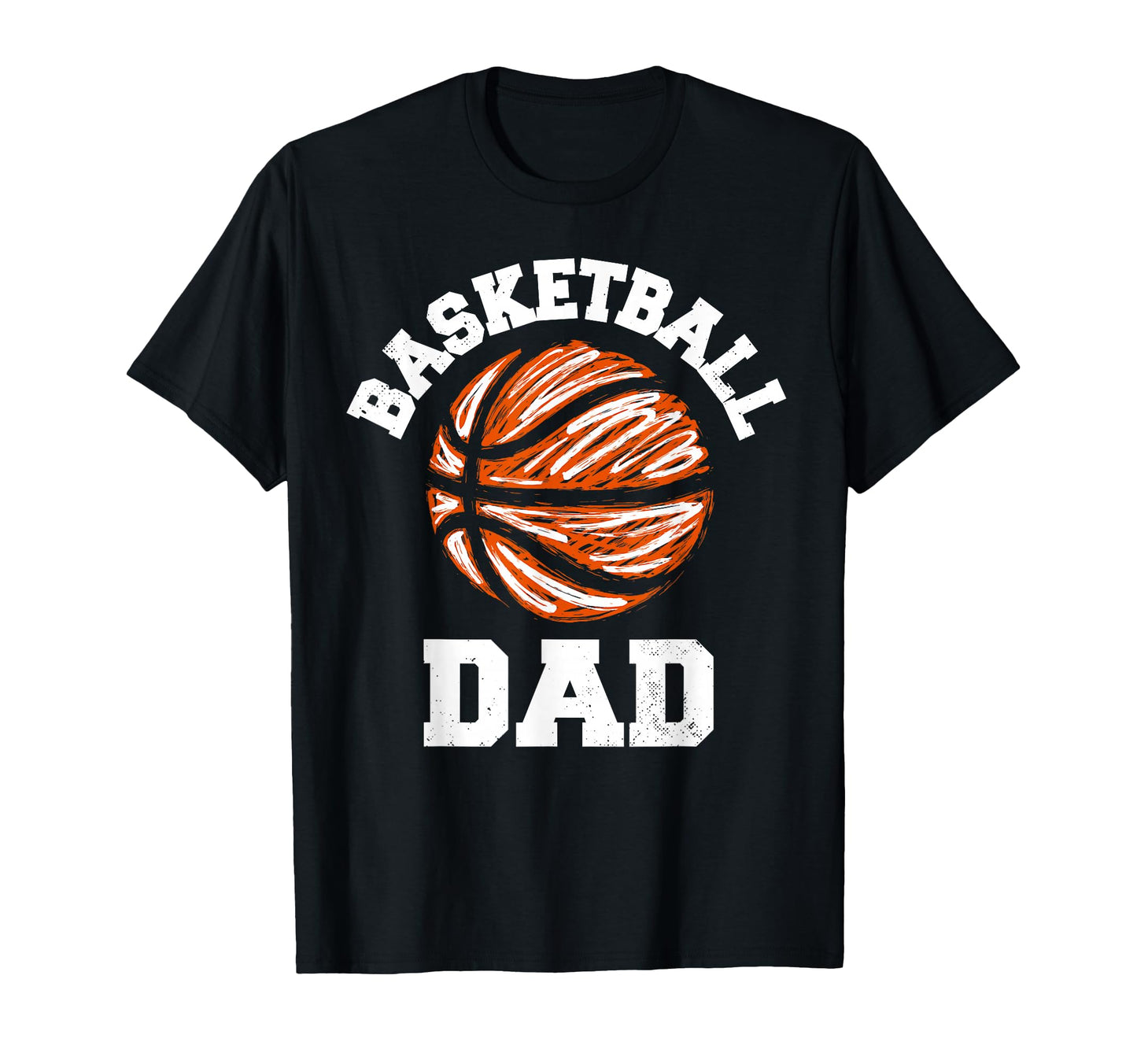 Basketball Dad Distressed Funny Dad T-Shirt - Custom Art Print Men Women - T-Shirt, Sweatshirt, Hoodie