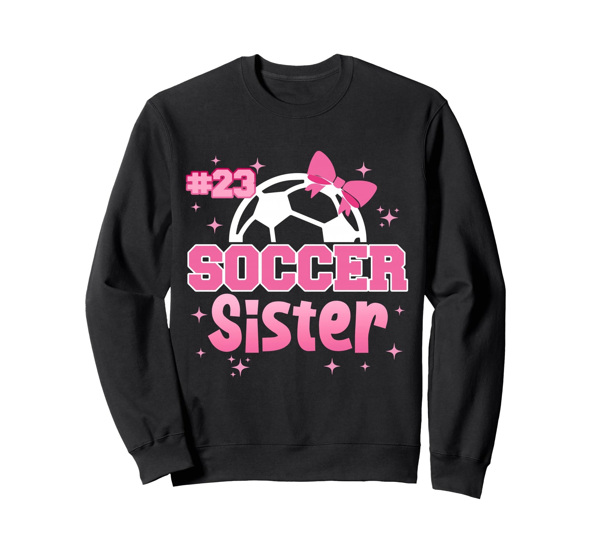 Soccer Sister Custom Soccer Player Sweatshirt - Streetwear Style Unisex - T-Shirt, Sweatshirt, Hoodie