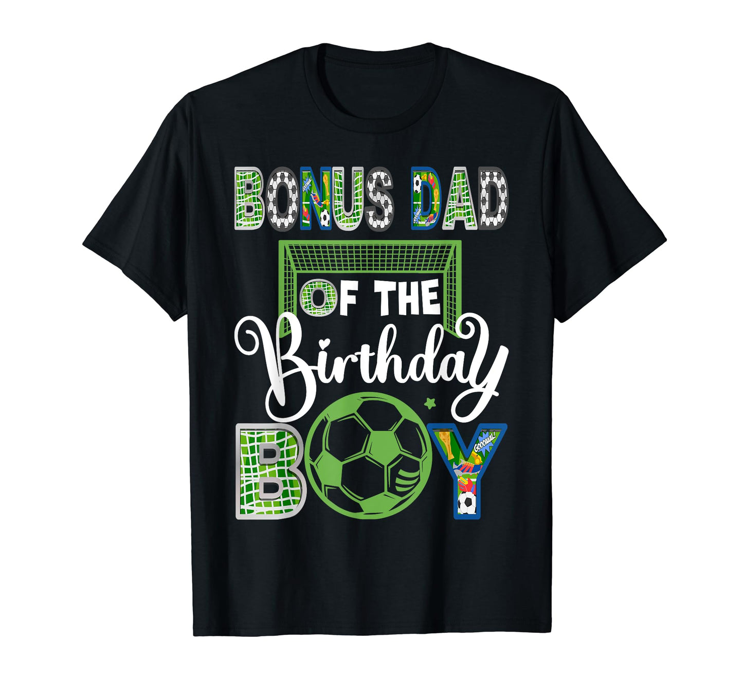 Bonus Dad Birthday Soccer Baller Birthday T-Shirt - Novelty Apparel Unisex - T-Shirt, Sweatshirt, Hoodie