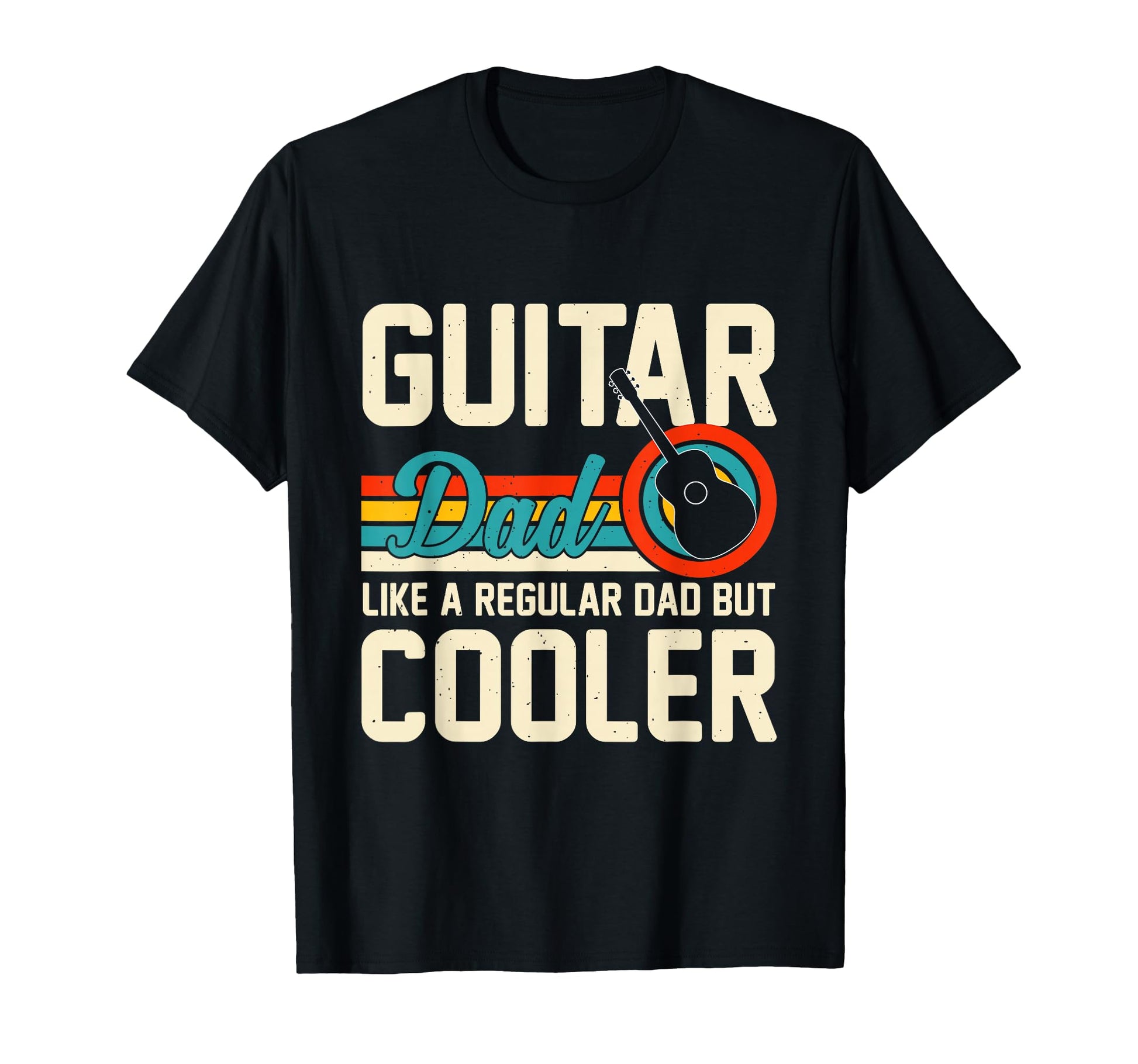 Fathers Day Guitar Dad Like Regular T-Shirt - Unique Graphic for Adults - T-Shirt, Sweatshirt, Hoodie