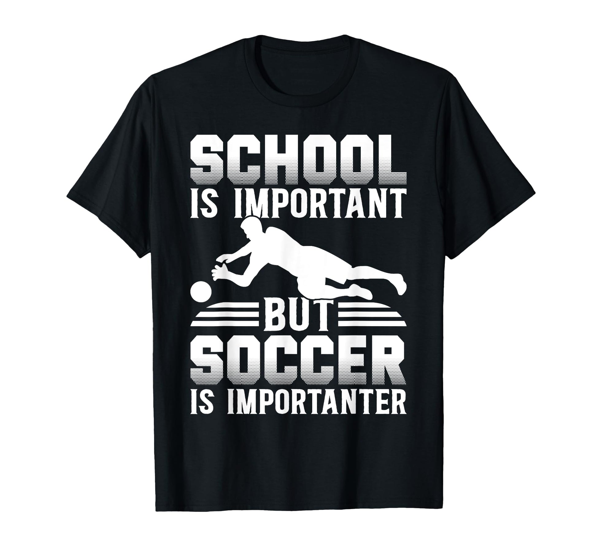 School Is Important But Soccer Is T-Shirt - Minimalist Print Men Women - T-Shirt, Sweatshirt, Hoodie