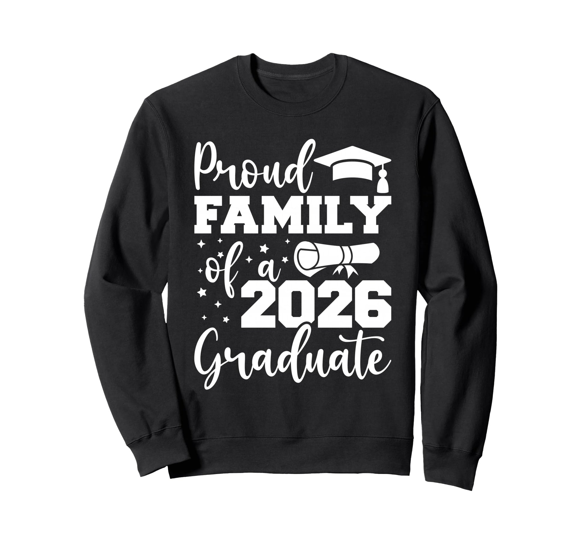 Proud Family Class 2026 Graduate Sweatshirt - Custom Art Print Men Women - T-Shirt, Sweatshirt, Hoodie