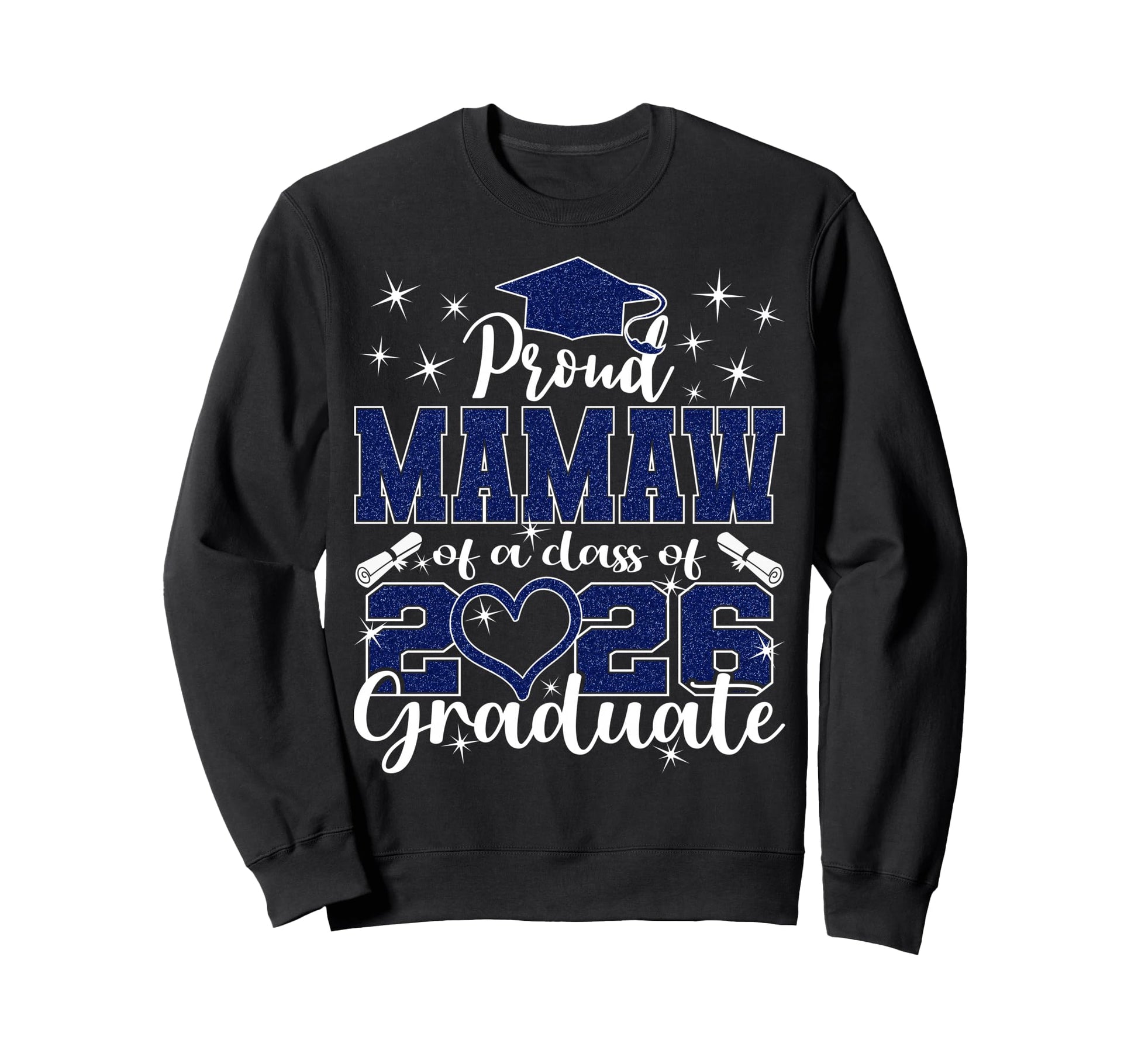 Super Proud Mamaw 2026 Graduate Sweatshirt - Aesthetic Graphic for Adults - T-Shirt, Sweatshirt, Hoodie