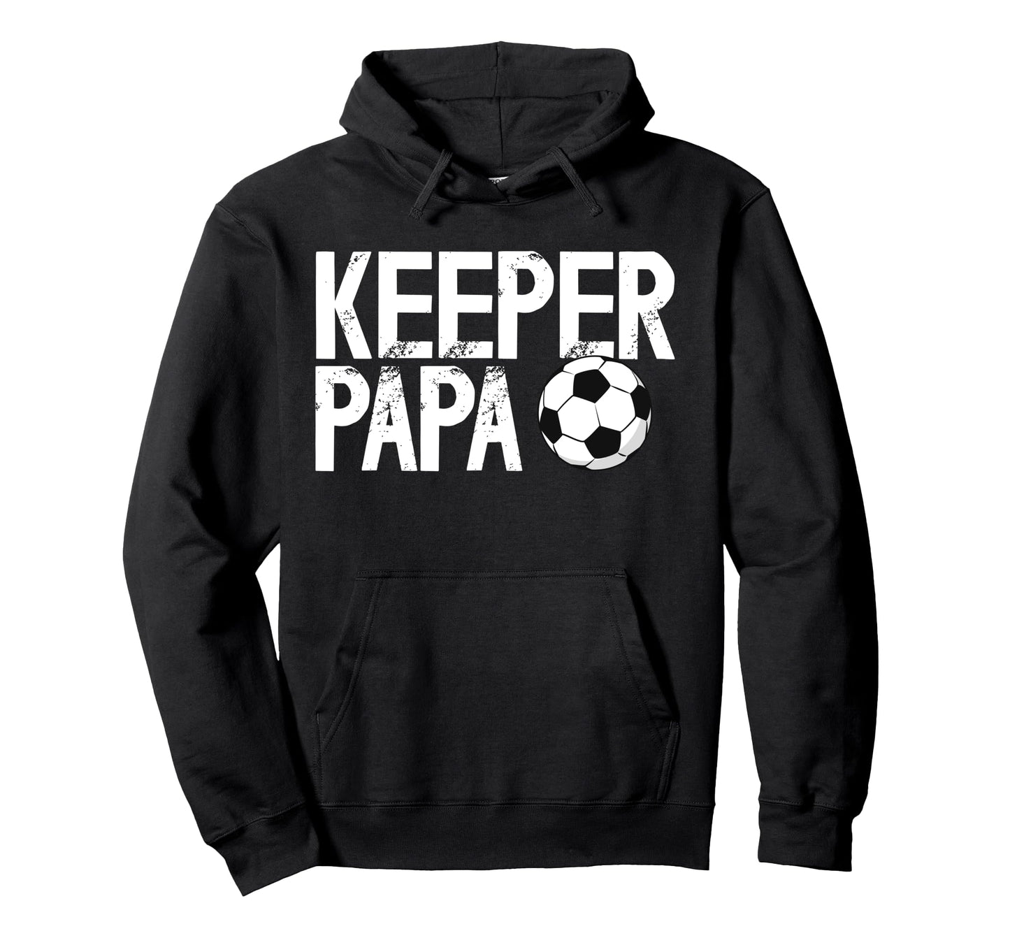 Soccer Keeper Papa Soccer Goalkeeper Hoodie - Novelty Apparel for Adults - T-Shirt, Sweatshirt, Hoodie