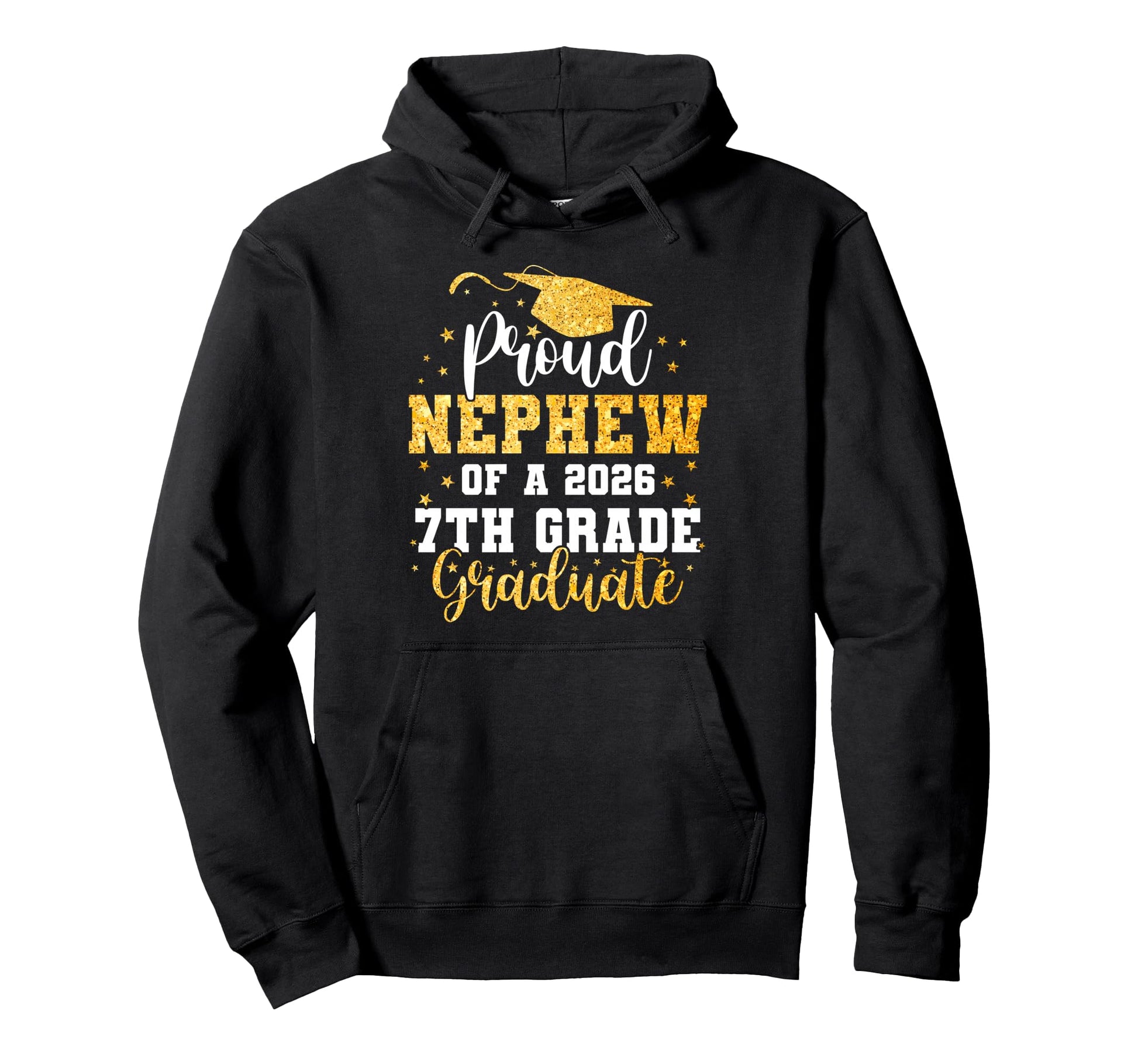 Proud Nephew Class 2026 7Th Grade Hoodie - Trendy Graphic Men Women - T-Shirt, Sweatshirt, Hoodie