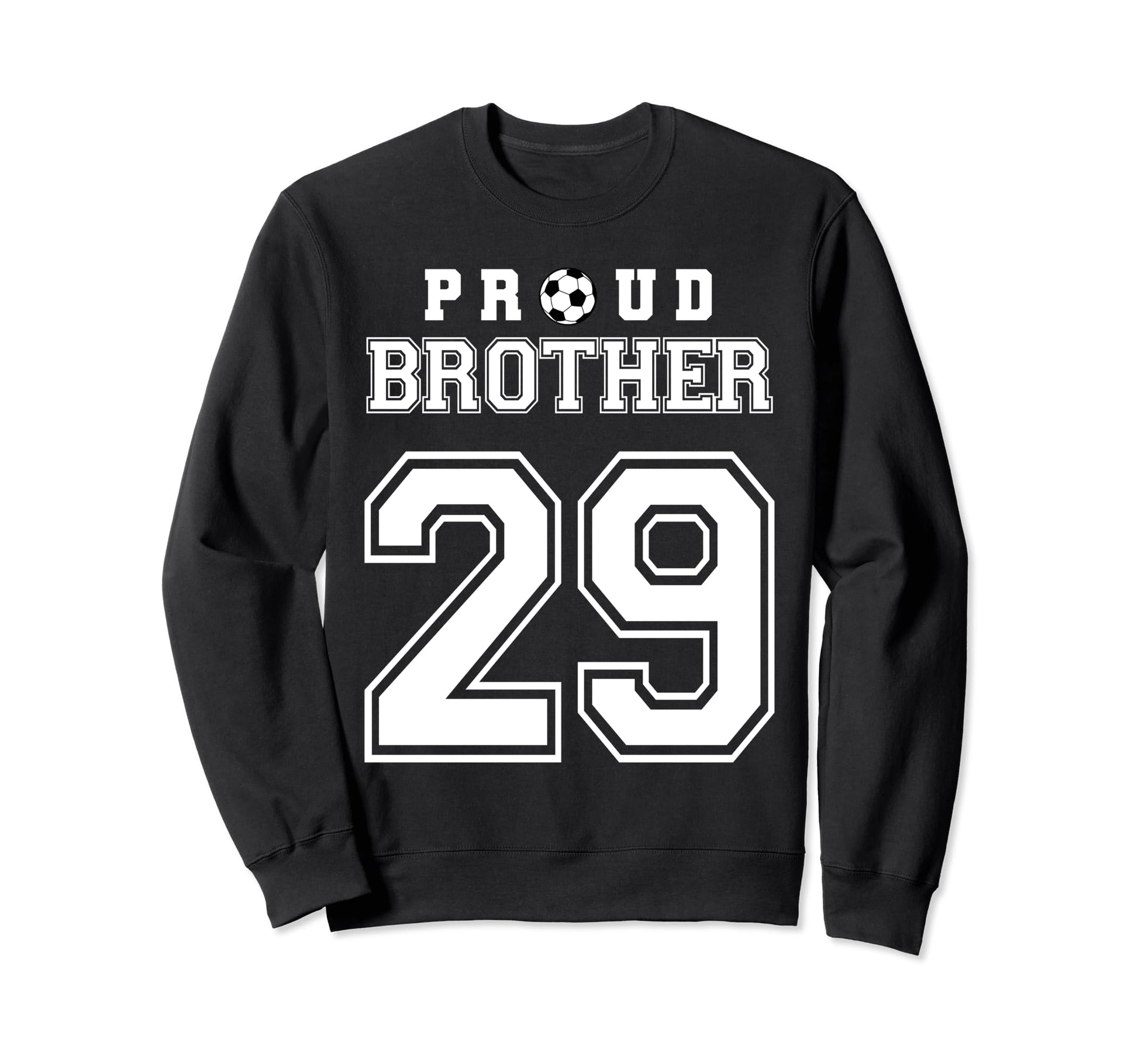 Number 29 Custom Proud Soccer Futbol Sweatshirt - Custom Art Print Unisex - T-Shirt, Sweatshirt, Hoodie