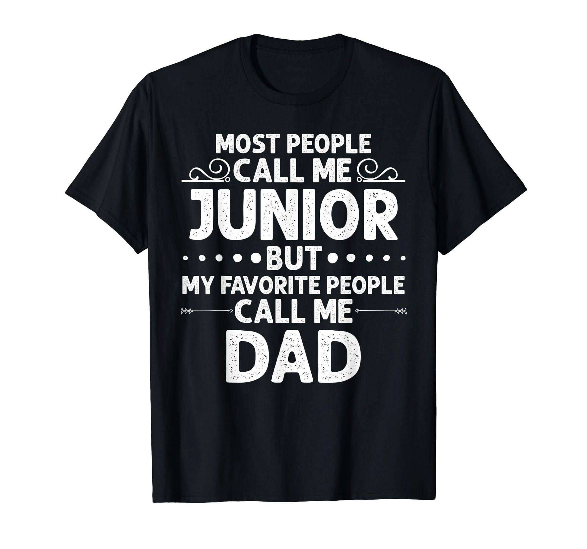 Junior Gift Name Funny Fathers Day T-Shirt - Custom Art Print for Adults - T-Shirt, Sweatshirt, Hoodie