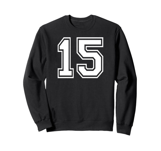 15 Number Fifteen Team Sports Sweatshirt - Aesthetic Graphic Men Women - T-Shirt, Sweatshirt, Hoodie