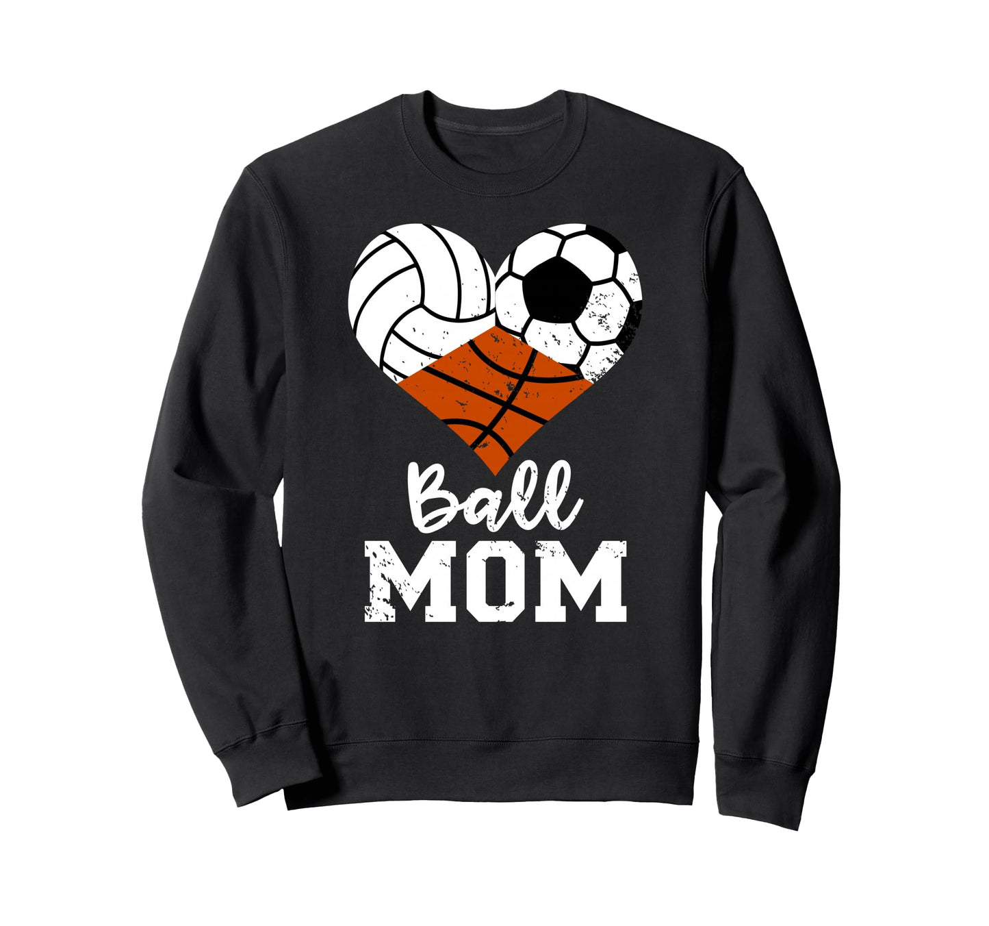 Ball Mom Funny Volleyball Soccer Sweatshirt - Trendy Graphic for Adults - T-Shirt, Sweatshirt, Hoodie