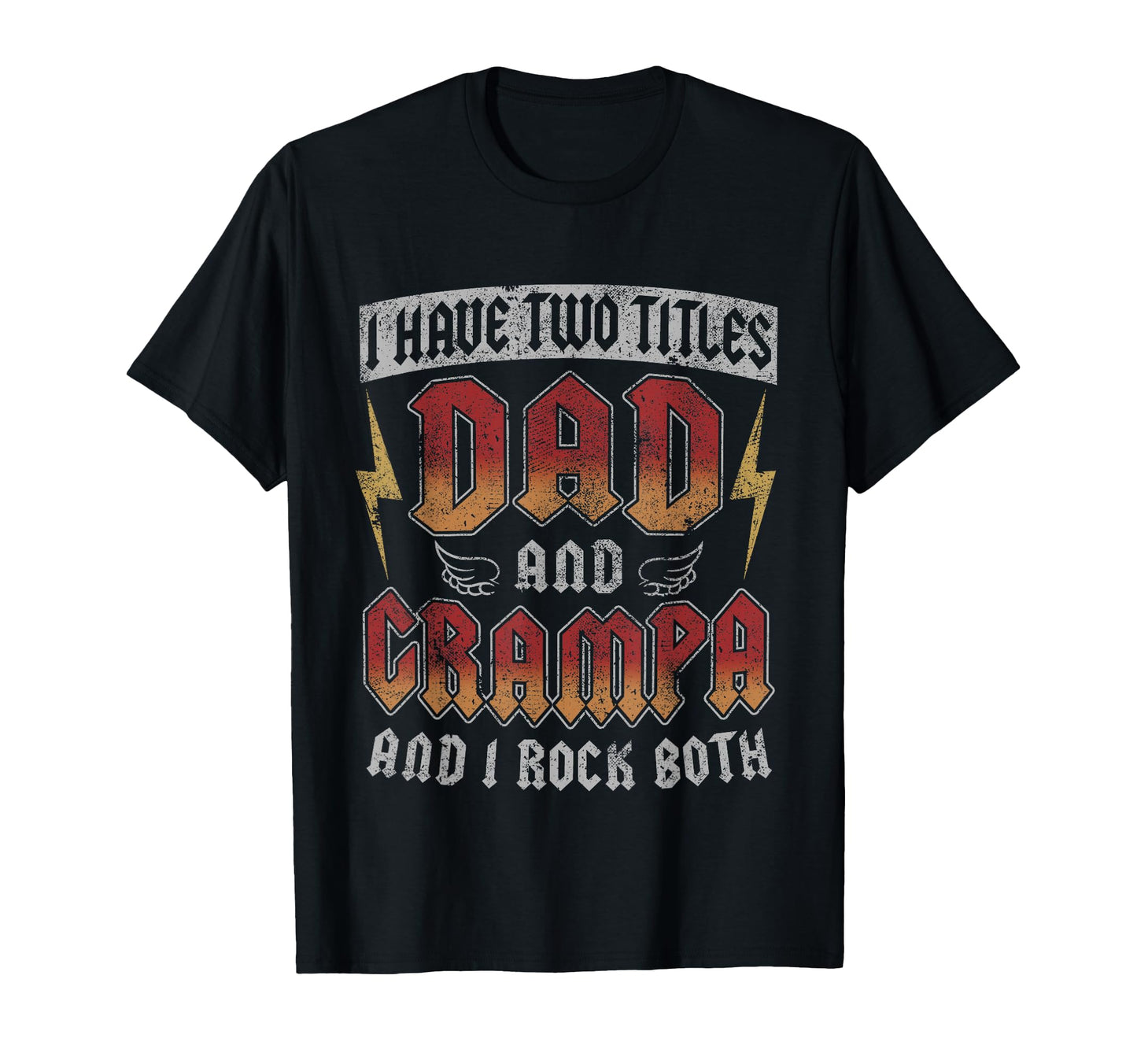 I Have Two Titles Dad And Grampa T-Shirt - Aesthetic Graphic Men Women - T-Shirt, Sweatshirt, Hoodie