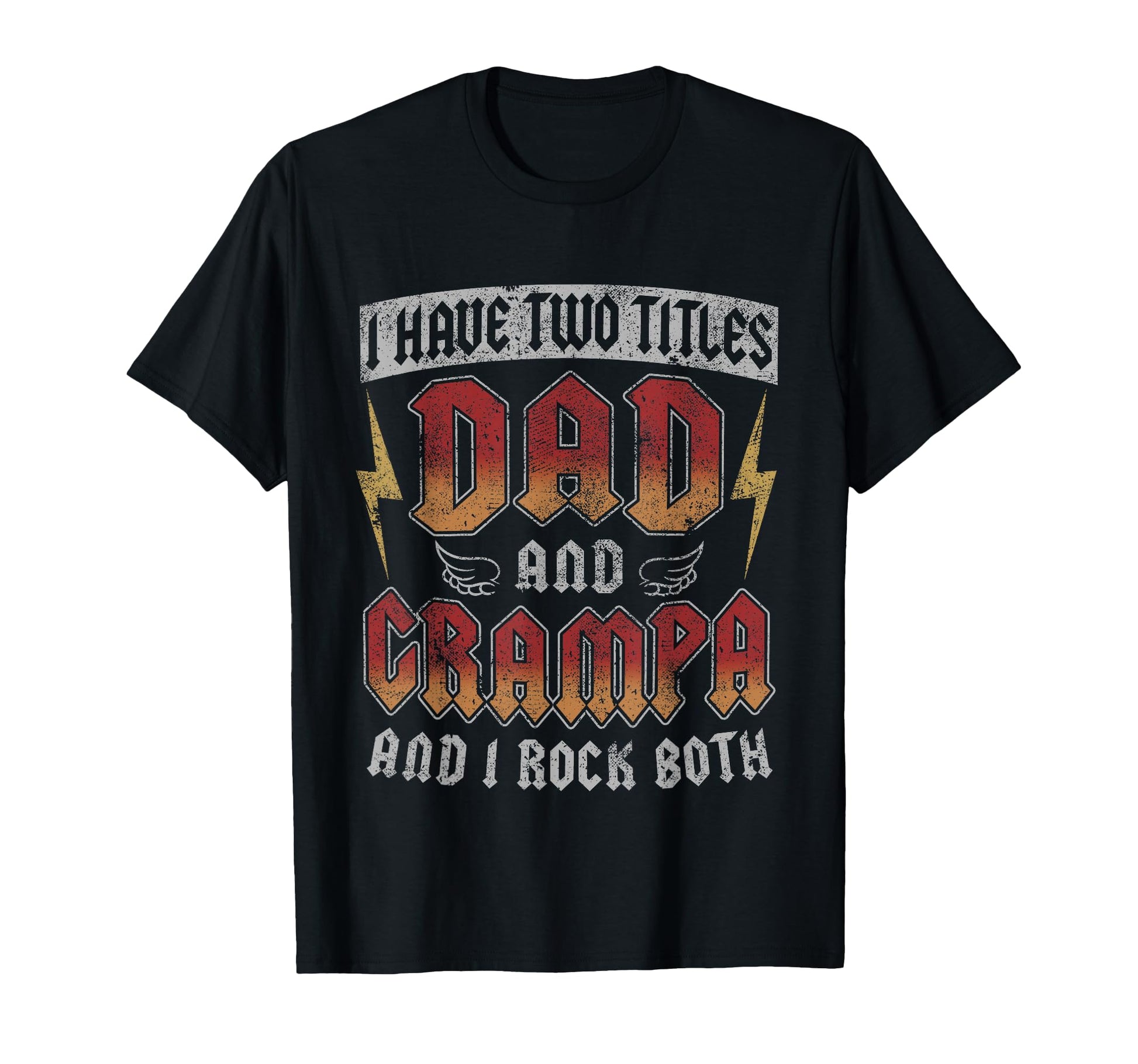 I Have Two Titles Dad And Grampa T-Shirt - Aesthetic Graphic Men Women - T-Shirt, Sweatshirt, Hoodie