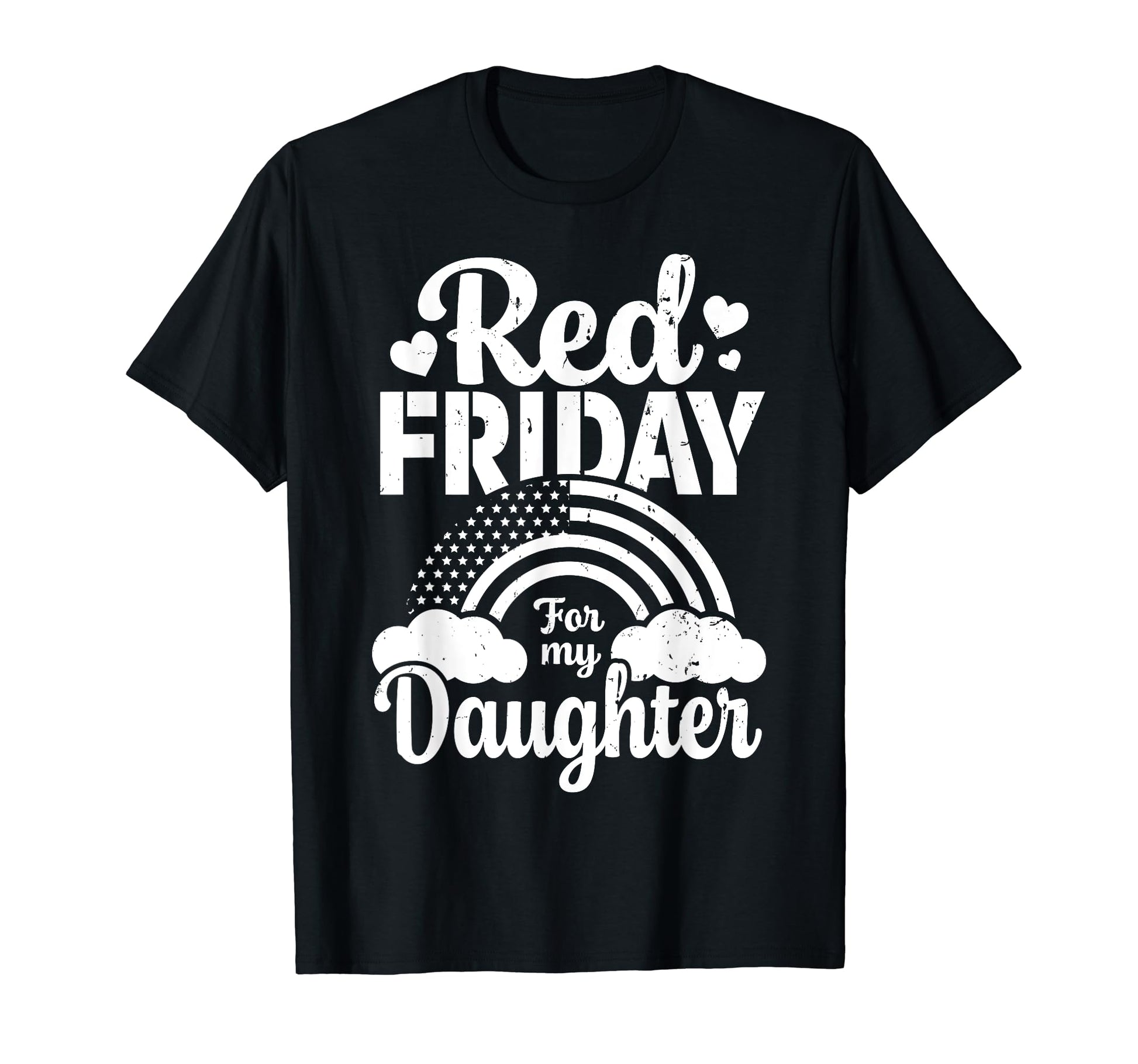Red Friday My Daughter Dad Mom T-Shirt - Fun Novelty Design for Adults - T-Shirt, Sweatshirt, Hoodie