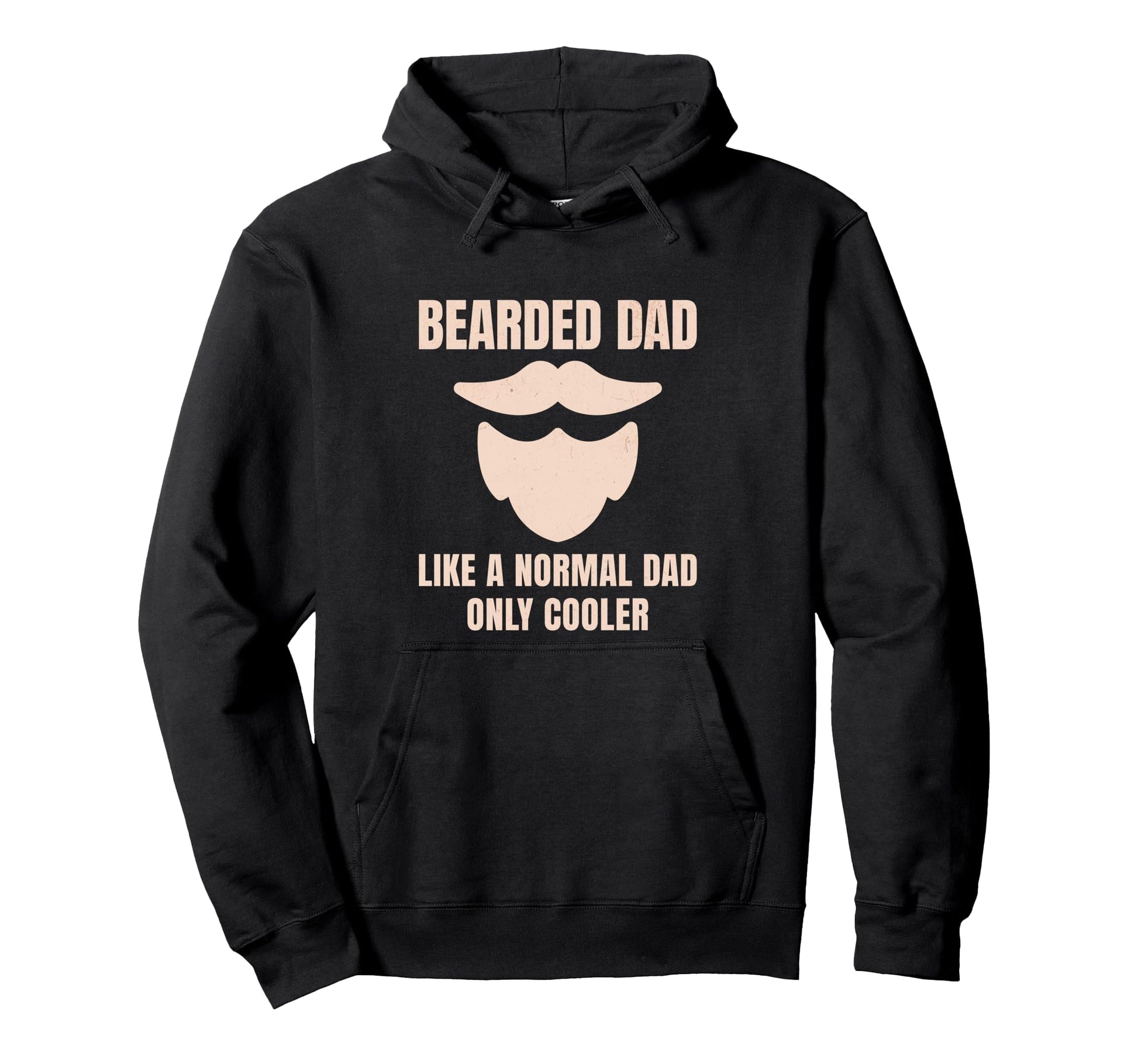 Funny Beard Fathers Day Hoodie - Casual Everyday Wear Unisex - T-Shirt, Sweatshirt, Hoodie