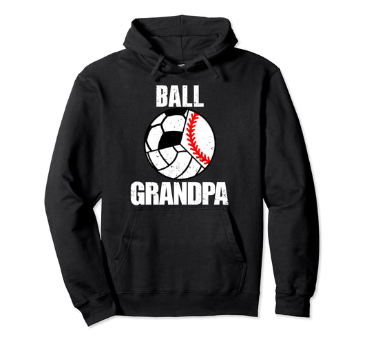 Ball Grandpa Funny Baseball Hoodie - Streetwear Style for Adults - T-Shirt, Sweatshirt, Hoodie