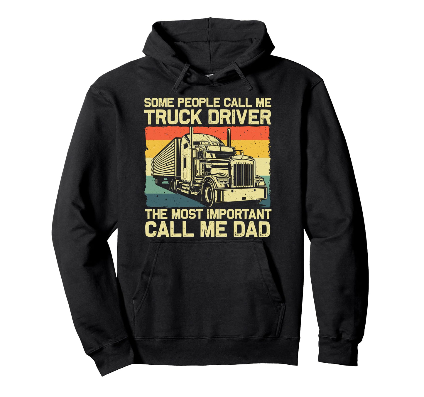 Truck Driver Art Dad Father Trucking Hoodie - Fun Novelty Design Unisex - T-Shirt, Sweatshirt, Hoodie