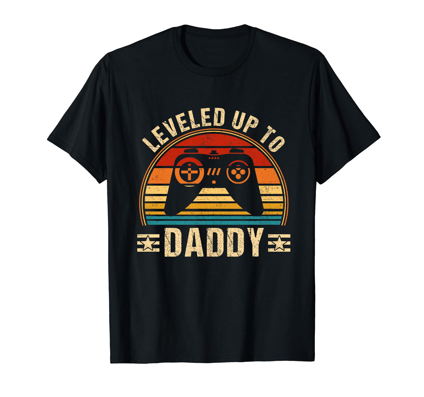 This Leveled Up To Daddy Fathers Day T-Shirt - Unique Graphic for Adults - T-Shirt, Sweatshirt, Hoodie