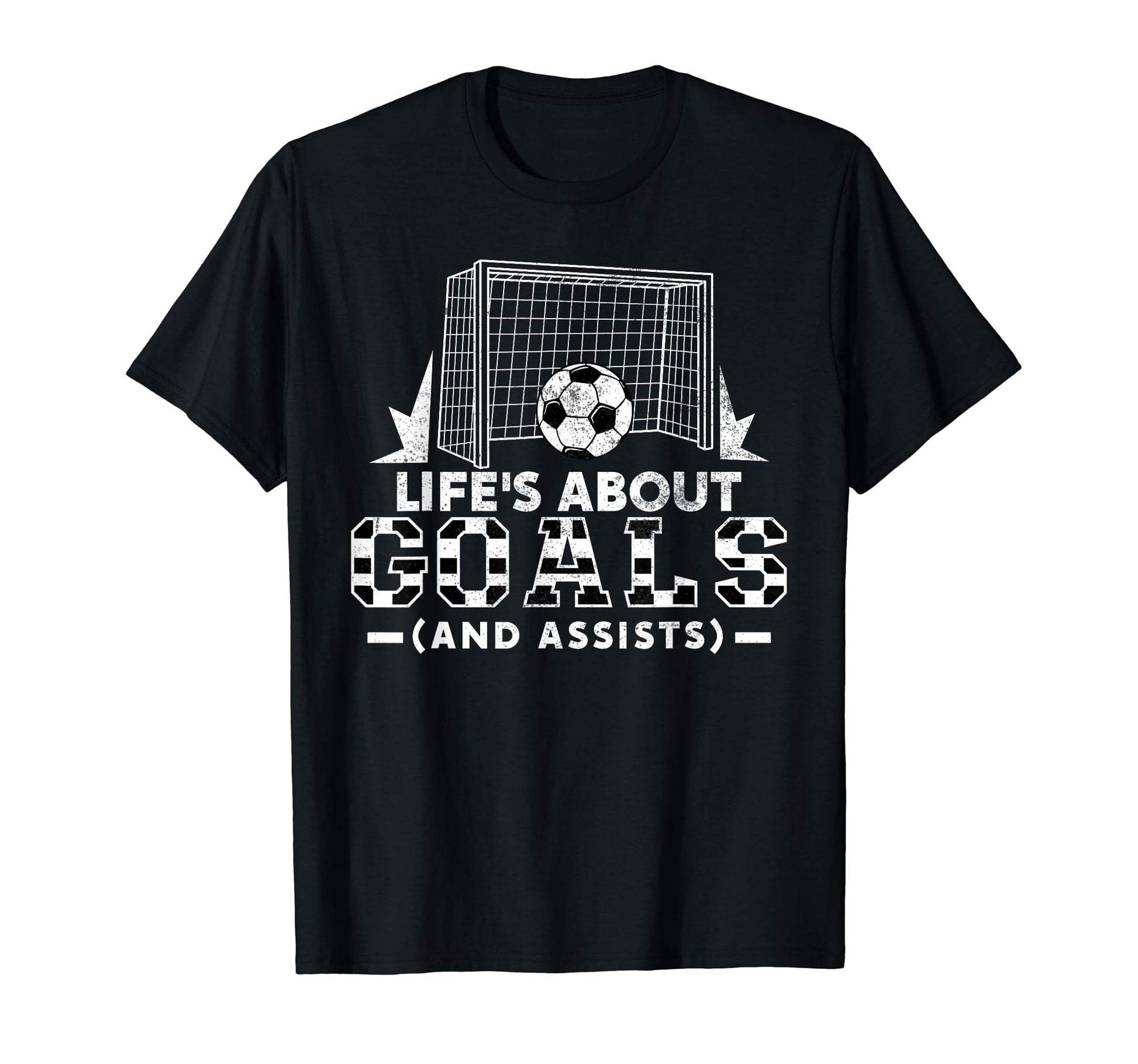 Lifes About Goals And Assists Soccer T-Shirt - Novelty Apparel Men Women - T-Shirt, Sweatshirt, Hoodie