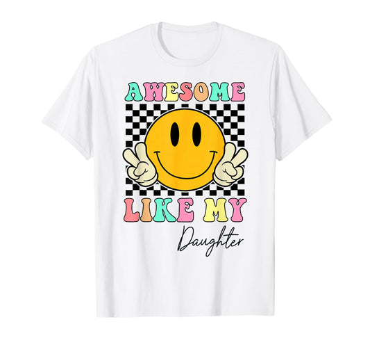 Awesome Like My Daughter Smile Face Dad T-Shirt - Graphic Print for Adults - T-Shirt, Sweatshirt, Hoodie
