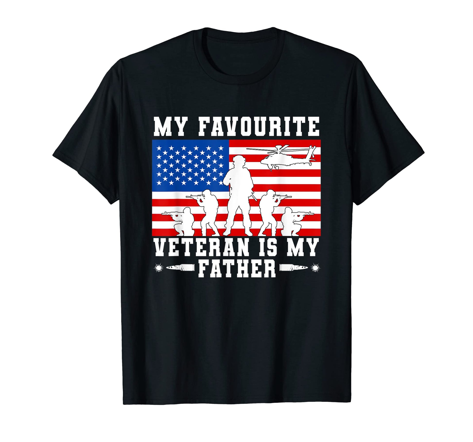 My Favourite Veteran Is My Father T-Shirt - Novelty Apparel Men Women - T-Shirt, Sweatshirt, Hoodie