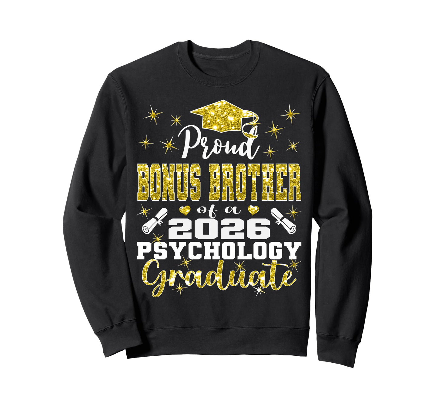 Proud Bonus Brother 2026 Sweatshirt - Custom Art Print Men Women - T-Shirt, Sweatshirt, Hoodie