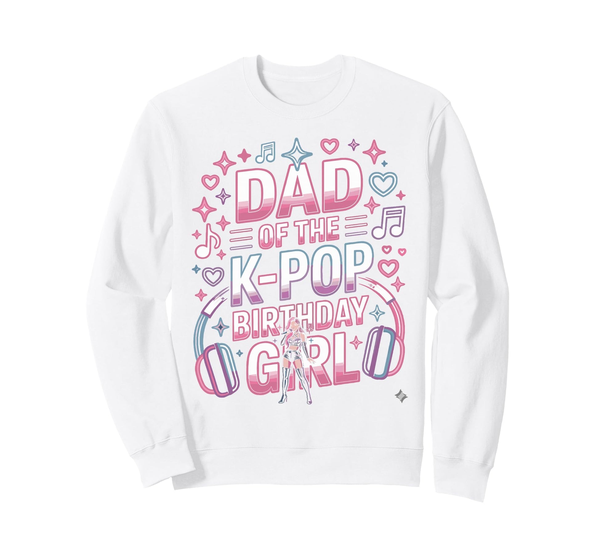Kpop Outfit K Pop Dad Birthday Sweatshirt - Casual Everyday Wear Men Women - T-Shirt, Sweatshirt, Hoodie