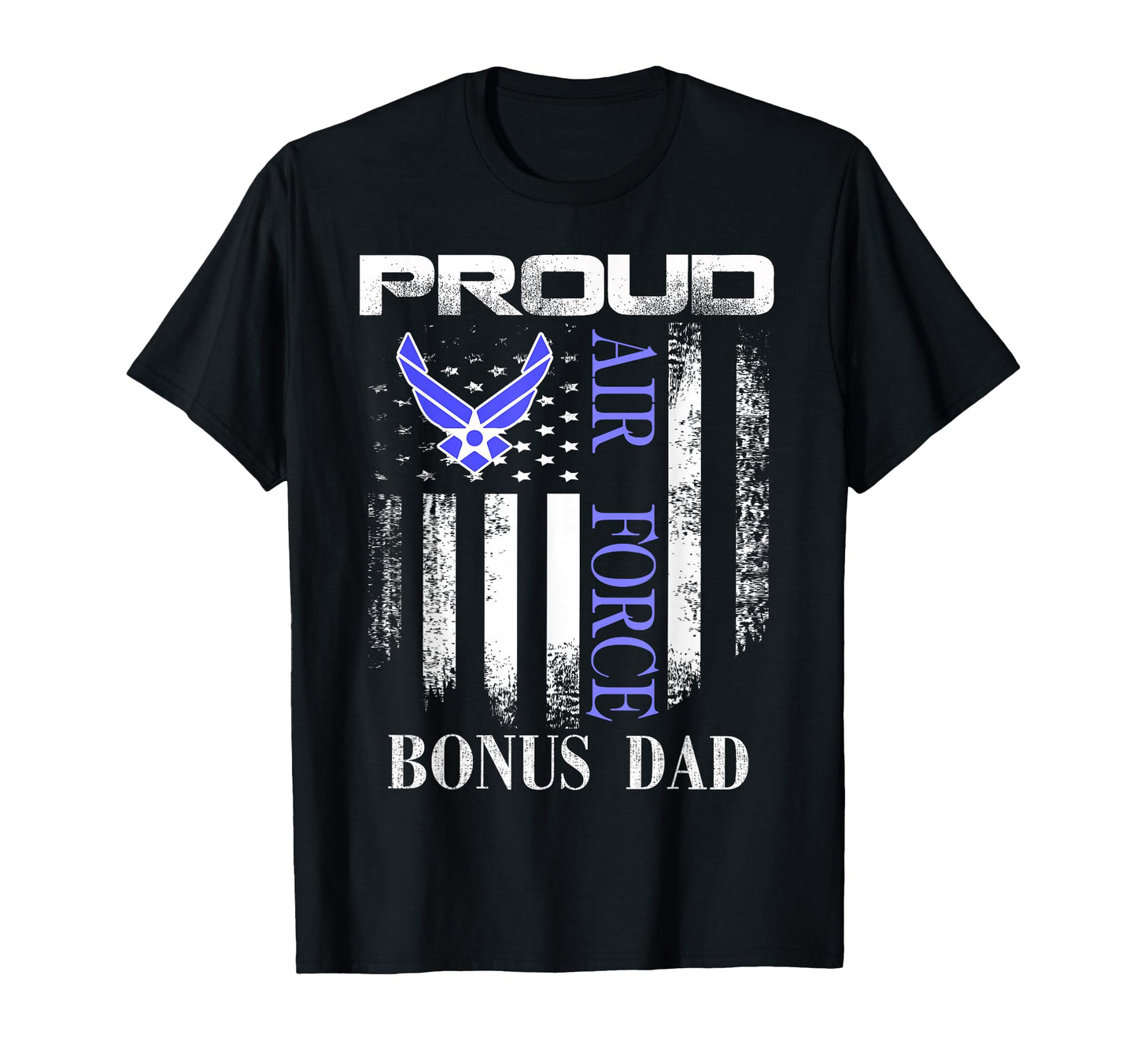 Proud Air Force Bonus Dad American Flag T-Shirt - Streetwear Style Unisex - T-Shirt, Sweatshirt, Hoodie