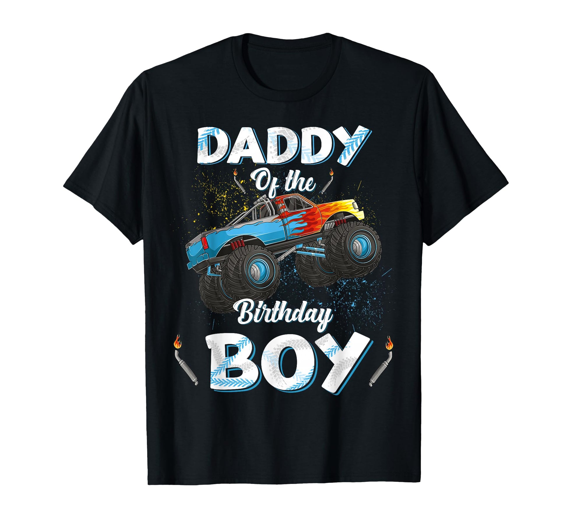 Daddy Birthday Monster Truck Bday Dad T-Shirt - Custom Art Print Men Women - T-Shirt, Sweatshirt, Hoodie