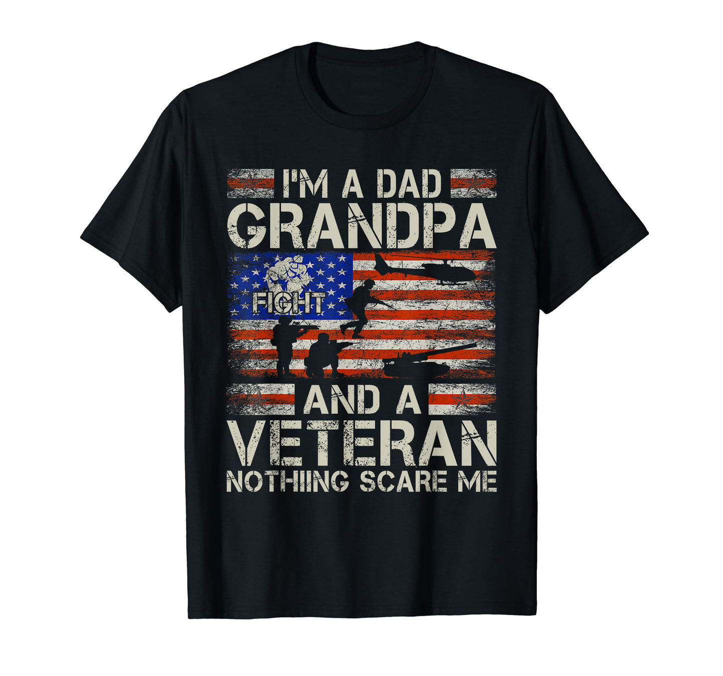 Im Dad Grandpa And Veteran Funny Dad Papa T-Shirt - Novelty Apparel Unisex - T-Shirt, Sweatshirt, Hoodie