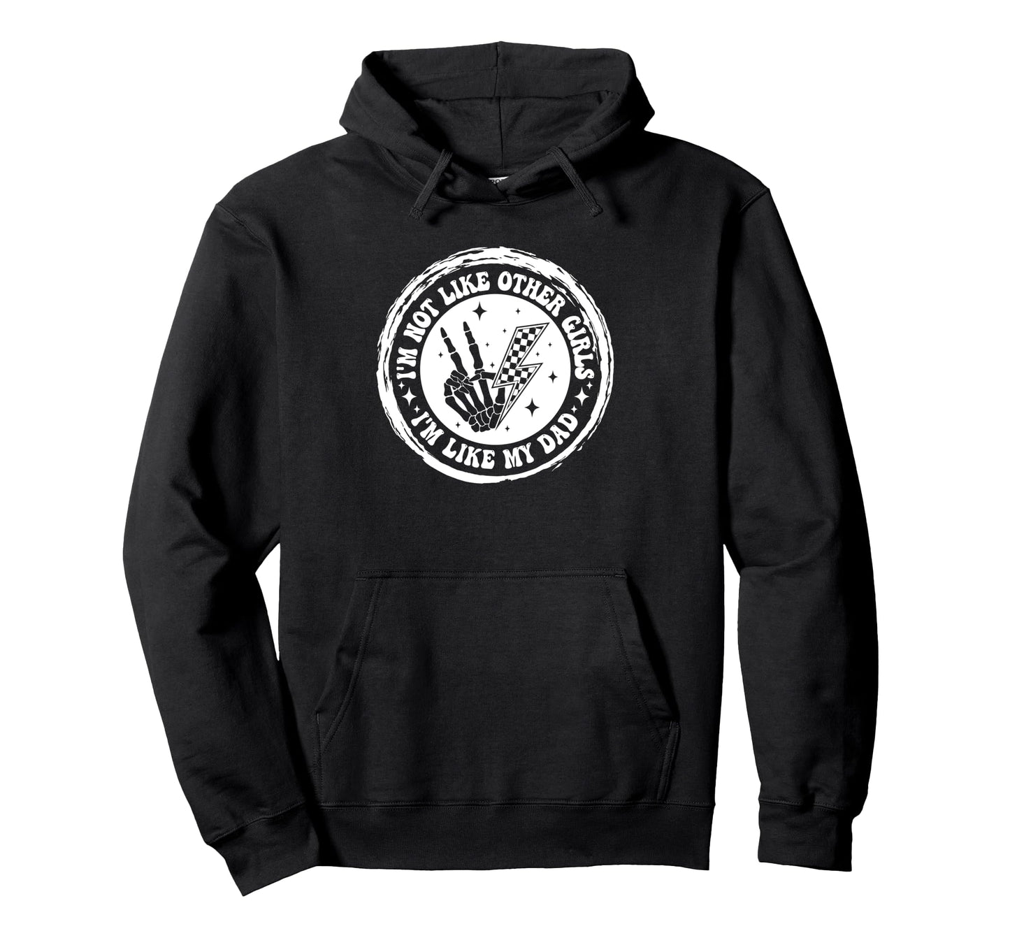 Im Not Like Other Im Like Dad Father Hoodie - Aesthetic Graphic Unisex - T-Shirt, Sweatshirt, Hoodie