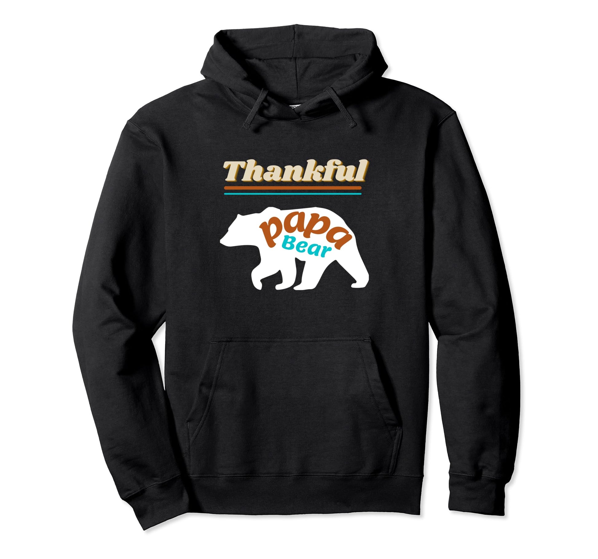 Thankful Papa Bear Thankful And Hoodie - Minimalist Print Men Women - T-Shirt, Sweatshirt, Hoodie