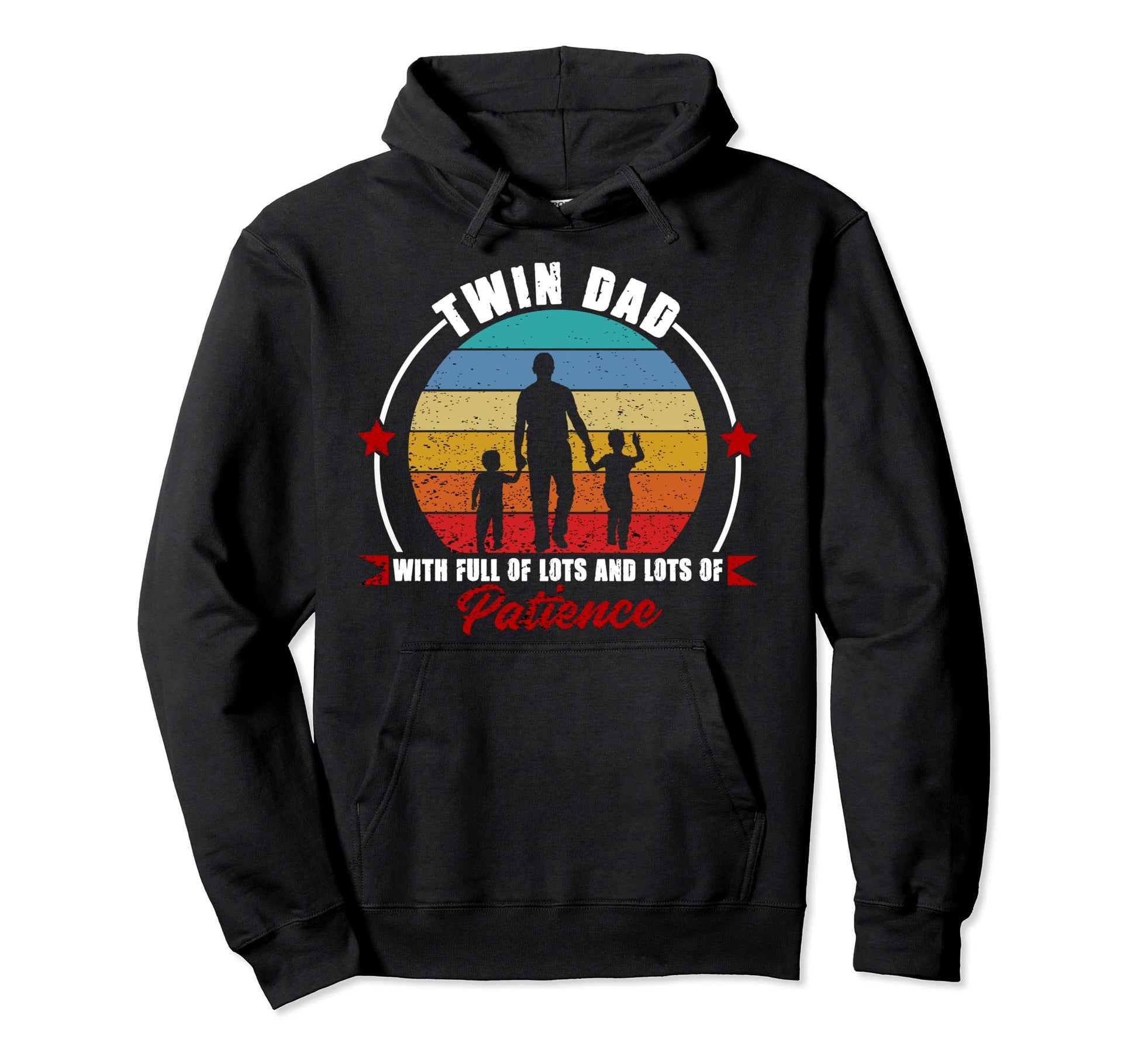 Twin Dad Full Patience Twin Dad Hoodie - Streetwear Style Unisex - T-Shirt, Sweatshirt, Hoodie