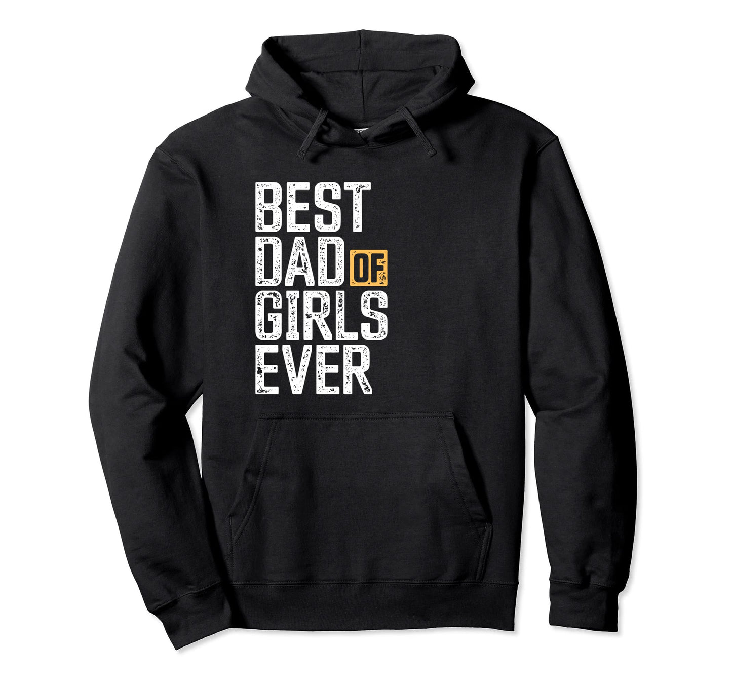 Dad Best Dad Ever Funny Dad Hoodie - Streetwear Style for Adults - T-Shirt, Sweatshirt, Hoodie