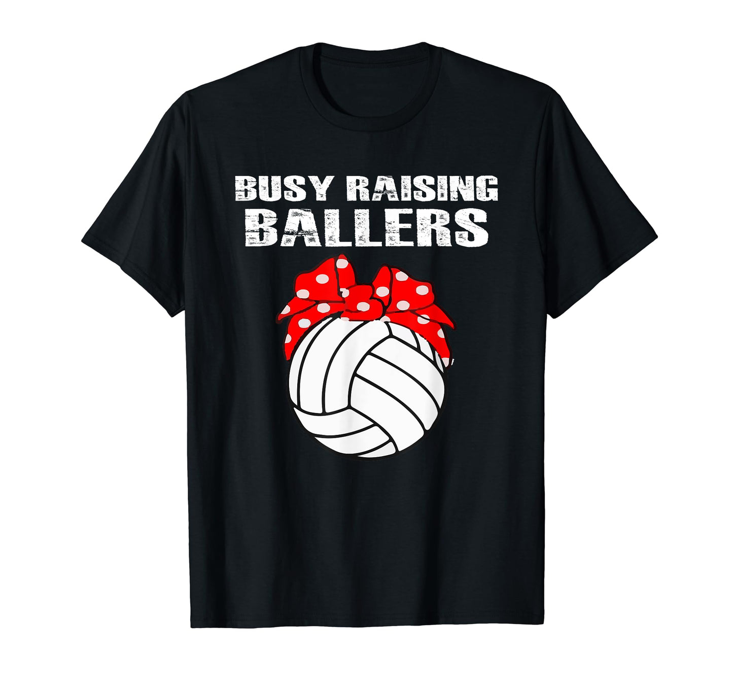 Busy Raising Ballers Volleyball Mom T-Shirt - Custom Art Print for Adults - T-Shirt, Sweatshirt, Hoodie