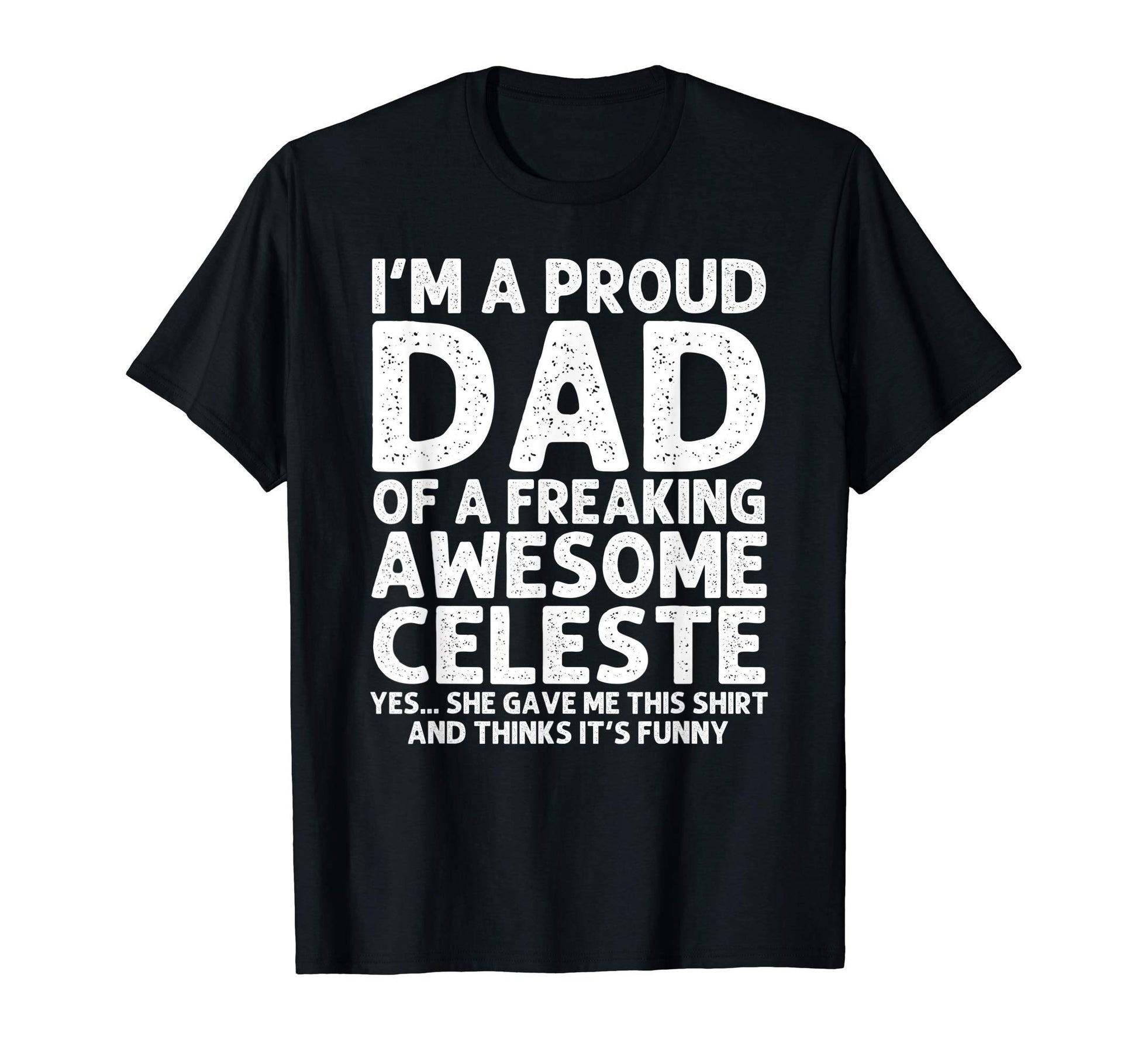 Dad Celeste Gift Fathers Day Funny T-Shirt - Aesthetic Graphic Unisex - T-Shirt, Sweatshirt, Hoodie