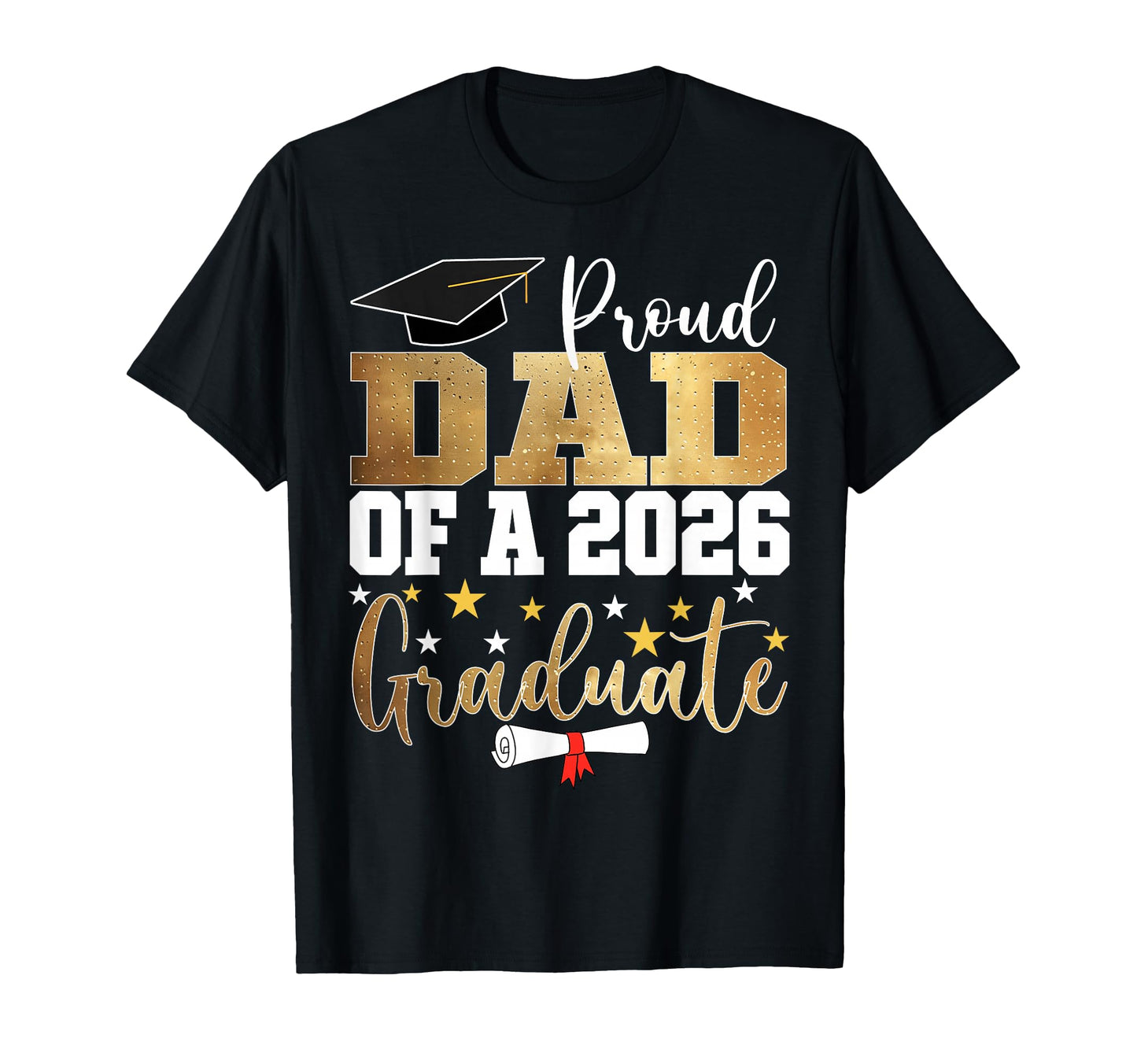 Proud Dad 2026 Graduate Dad Graduation T-Shirt - Unique Graphic Unisex - T-Shirt, Sweatshirt, Hoodie