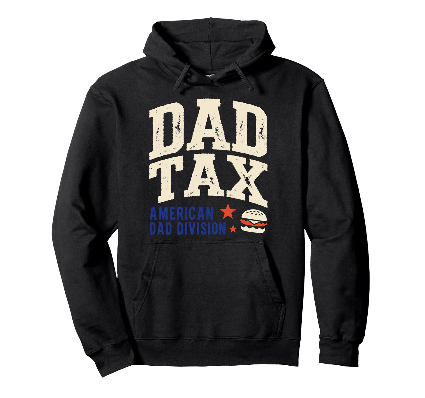 Dad Tax Definition Funny Fathers Day Hoodie - Aesthetic Graphic Men Women - T-Shirt, Sweatshirt, Hoodie